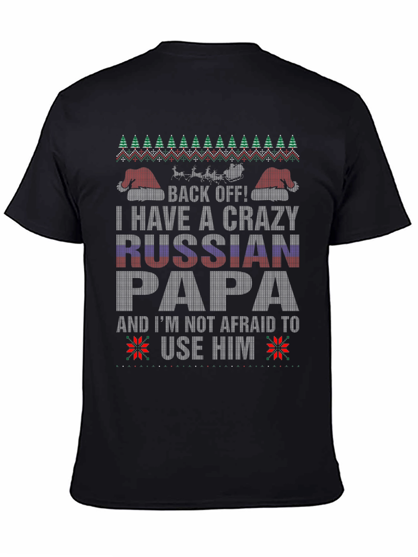 Crazy Russian Papa T-Shirt Funny Ugly Christmas Tee