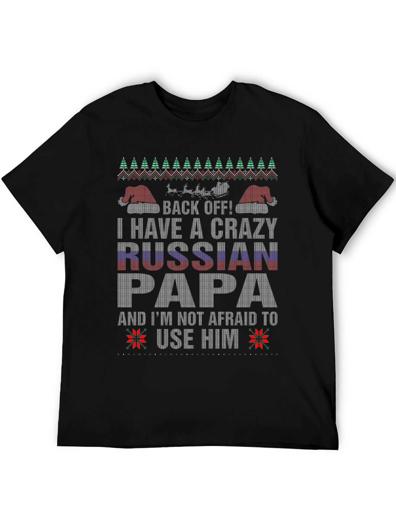 Crazy Russian Papa T-Shirt Funny Ugly Christmas Tee