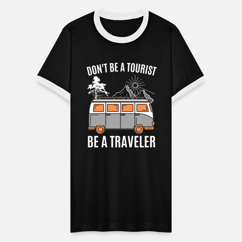 DON T BE A TOURIST BE A TRAVELER, CAMPING