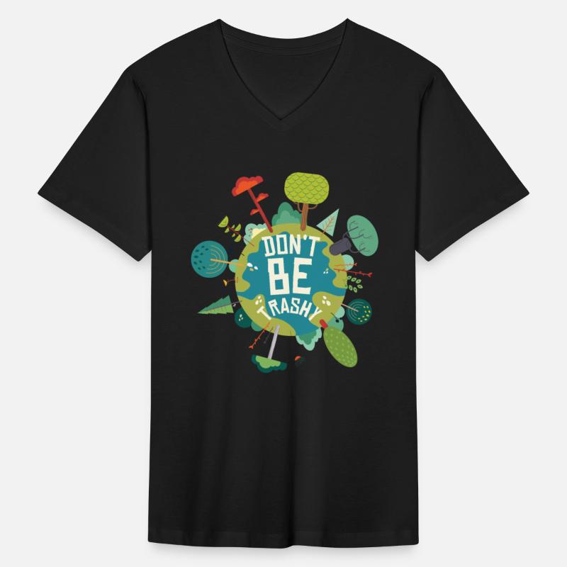 Don't Be Trashy Earth Day Quotes