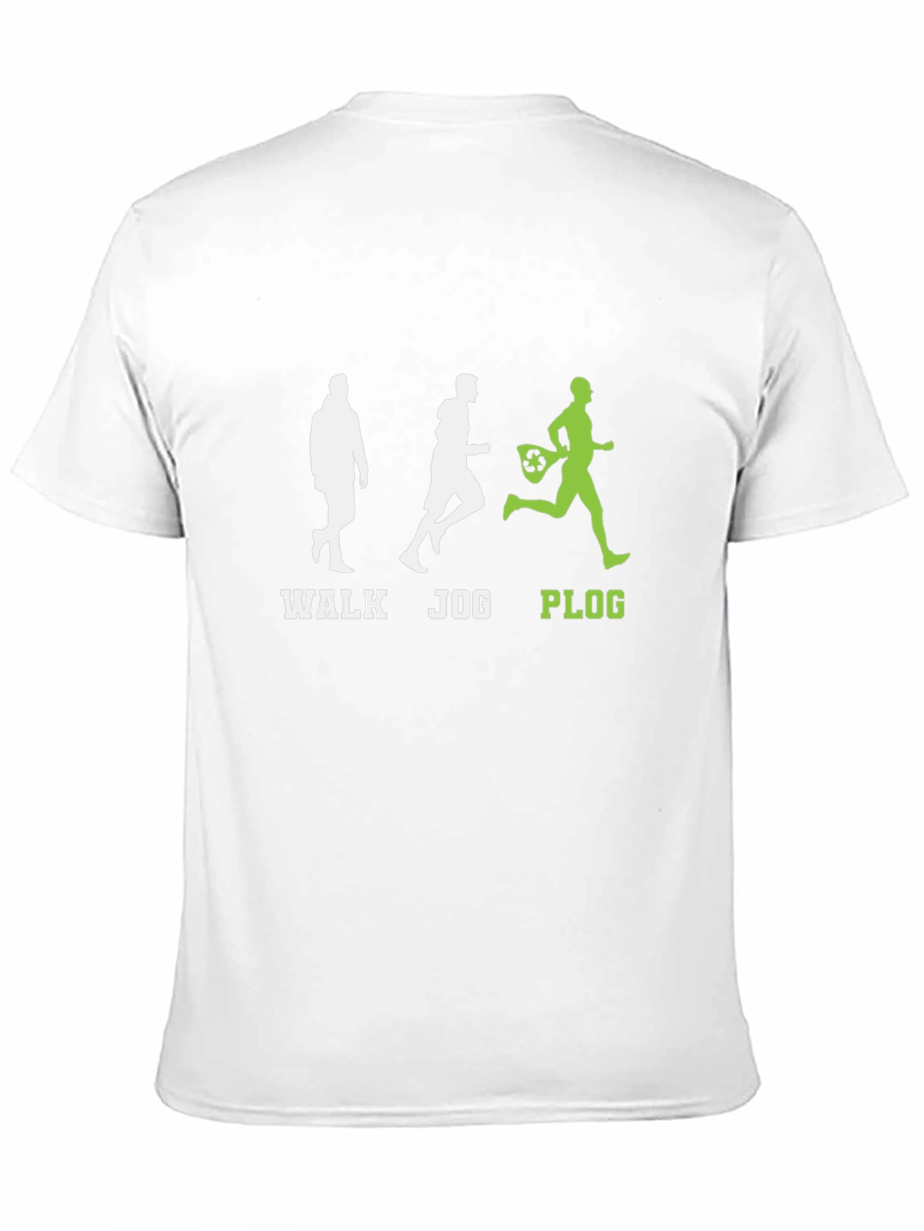 Plogging T-Shirt - Walk Jog and Clean Up!