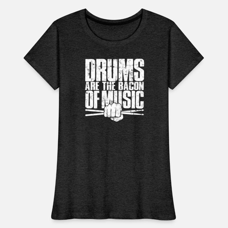 Drums are the bacon of music - drumsticks