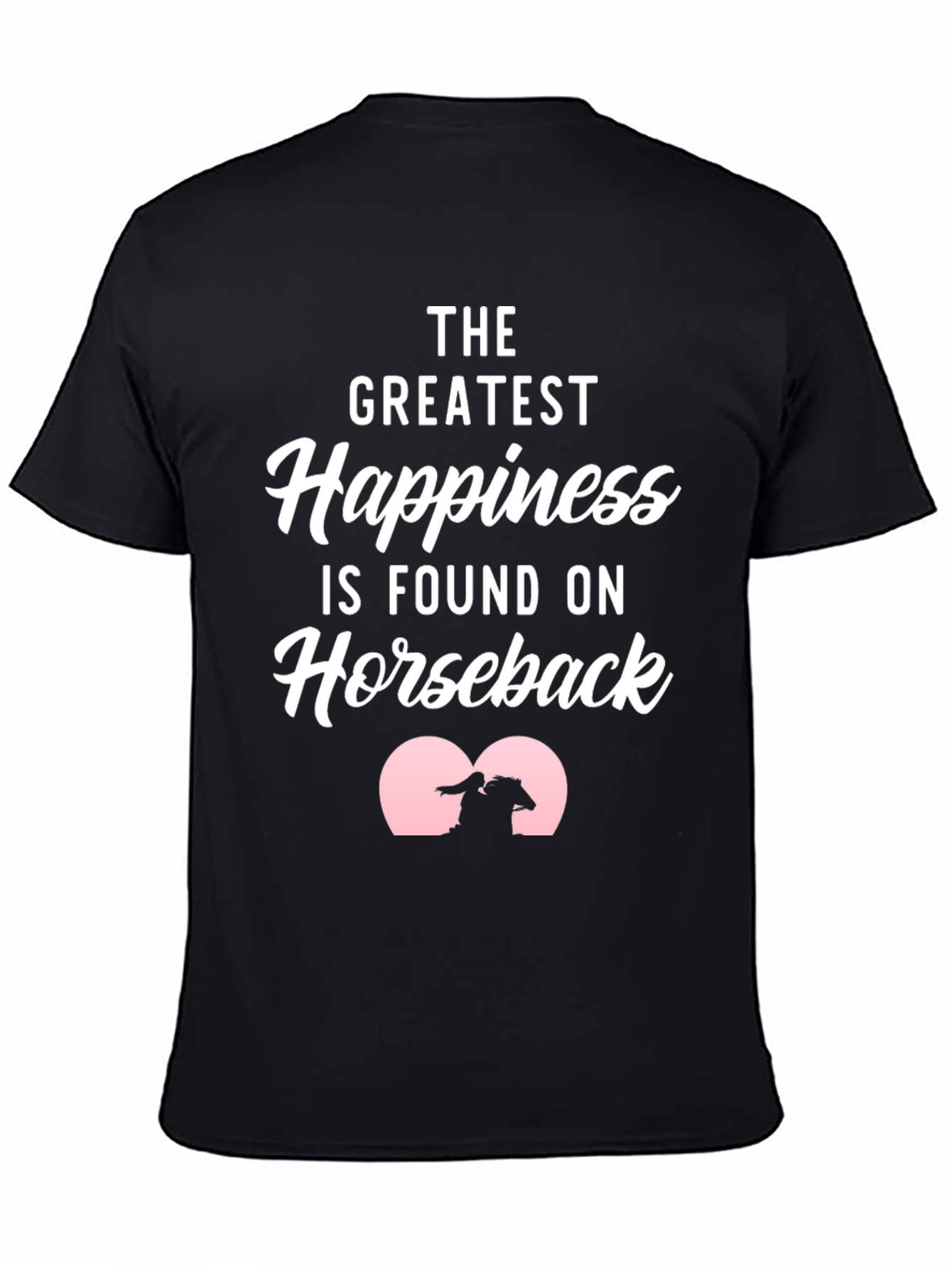 Greatest Happiness Horseback Riding Black T-Shirt