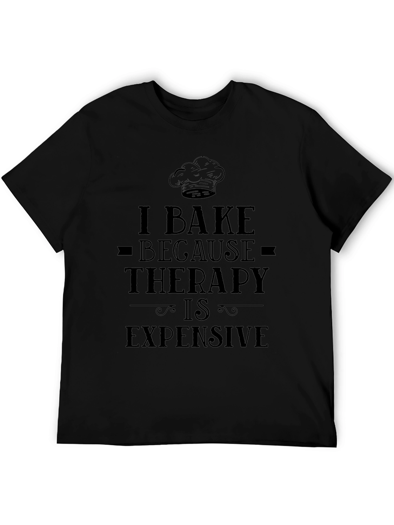 I Bake Because Therapy Is Expensive T-Shirt