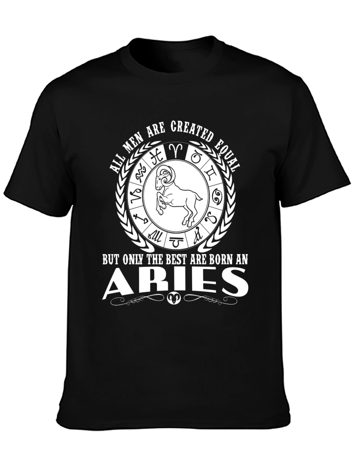 Aries Zodiac Sign T-Shirt: All Men Are Created Equal