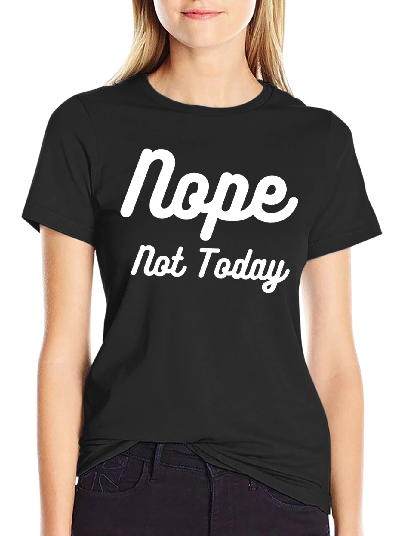 Nope Not Today Graphic Tee