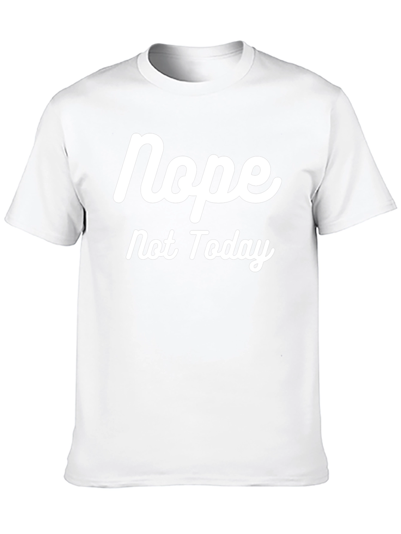Nope Not Today Graphic Tee