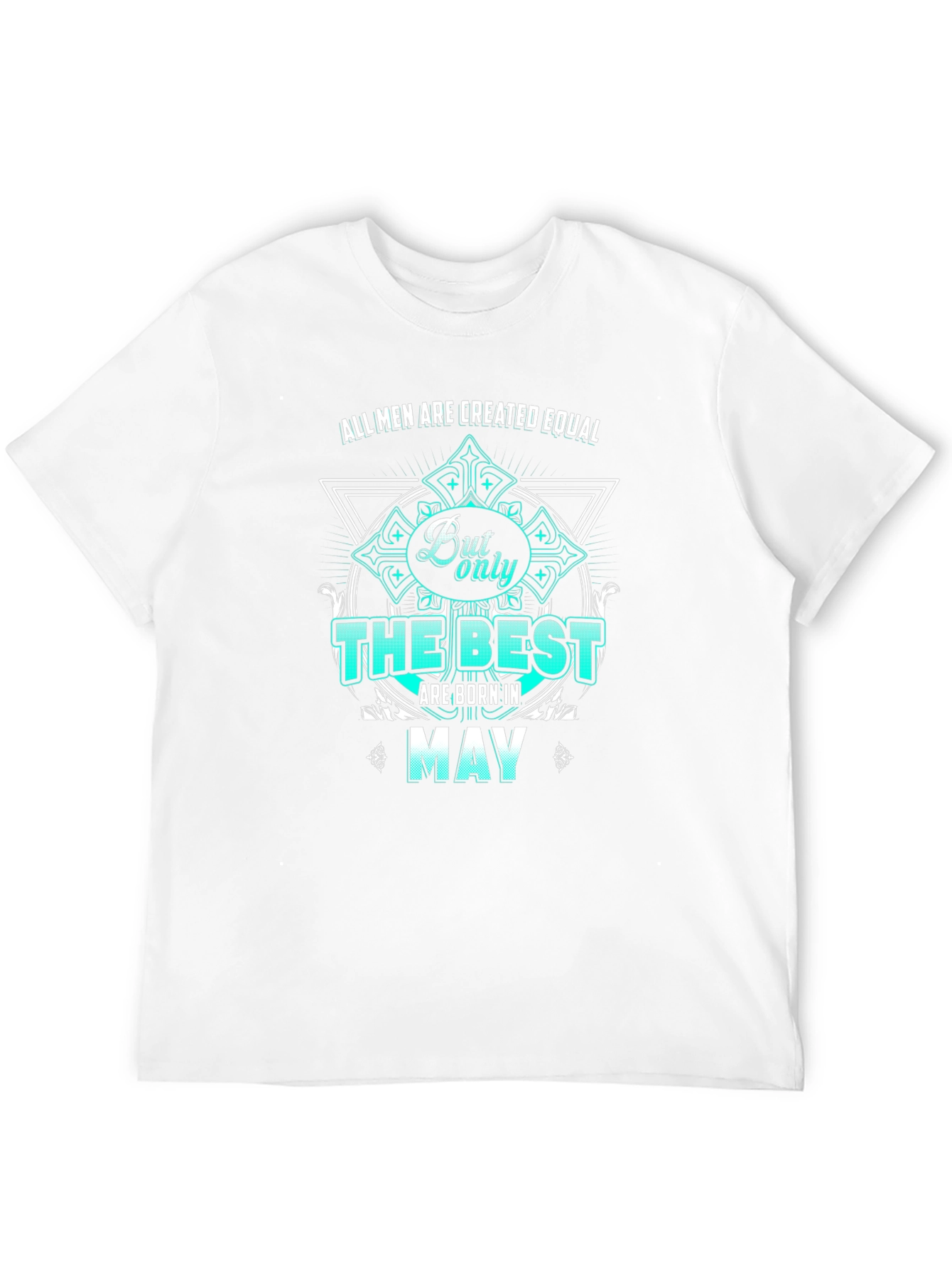 Best Men Born in May T-Shirt