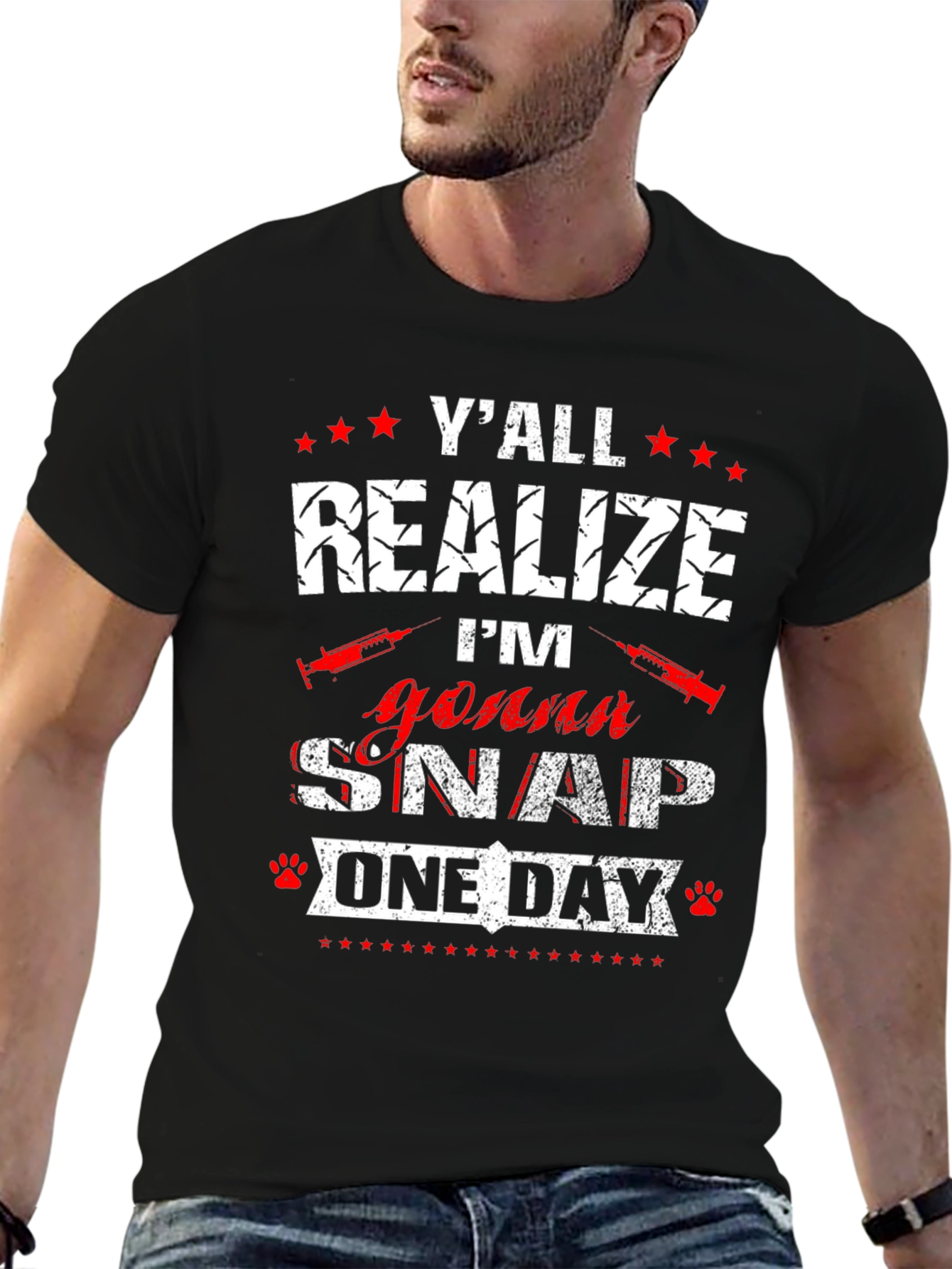 Yall Realize Im Gonna Snap One Day T-Shirt