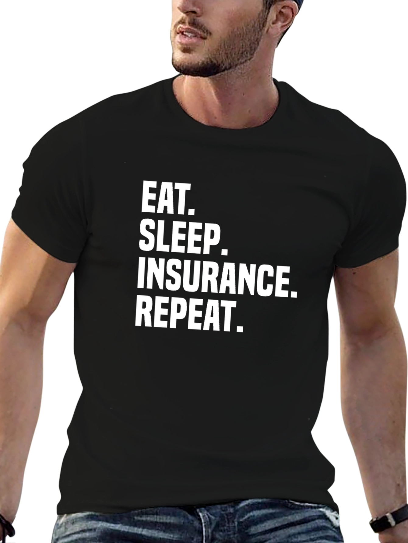 Eat Sleep Insurance Repeat Funny T-Shirt