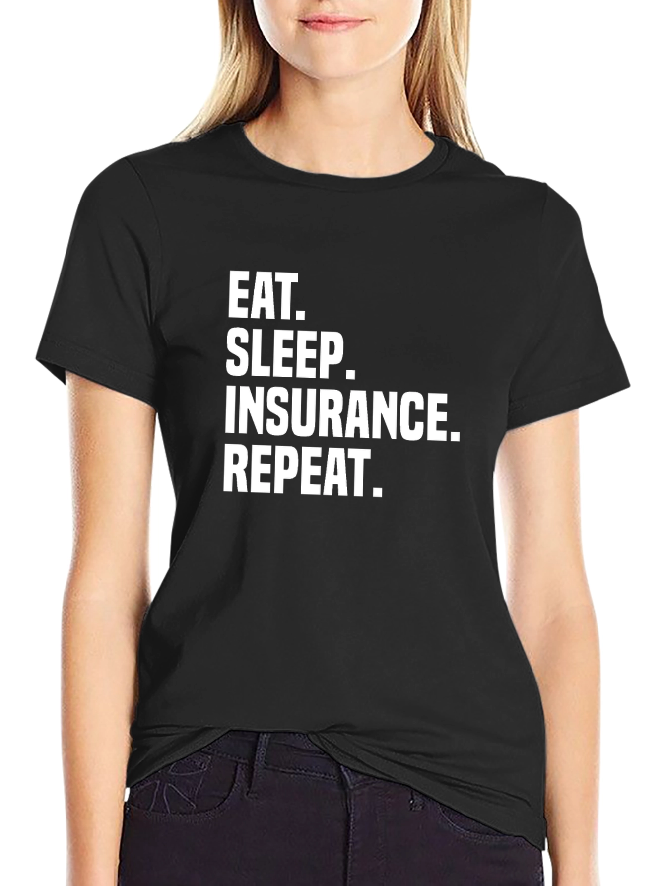 Eat Sleep Insurance Repeat Funny T-Shirt