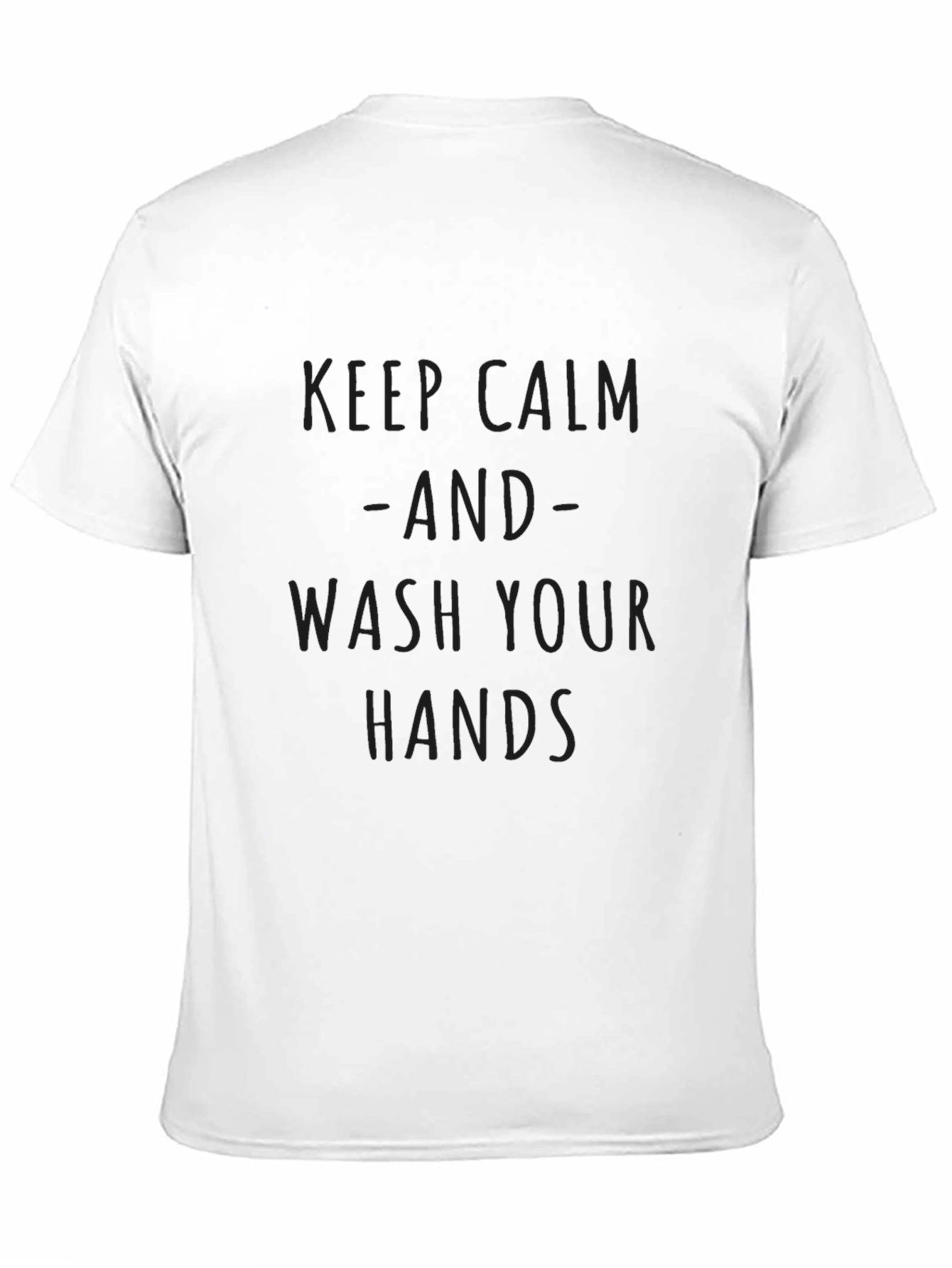 Keep Calm and Wash Your Hands Graphic T-Shirt