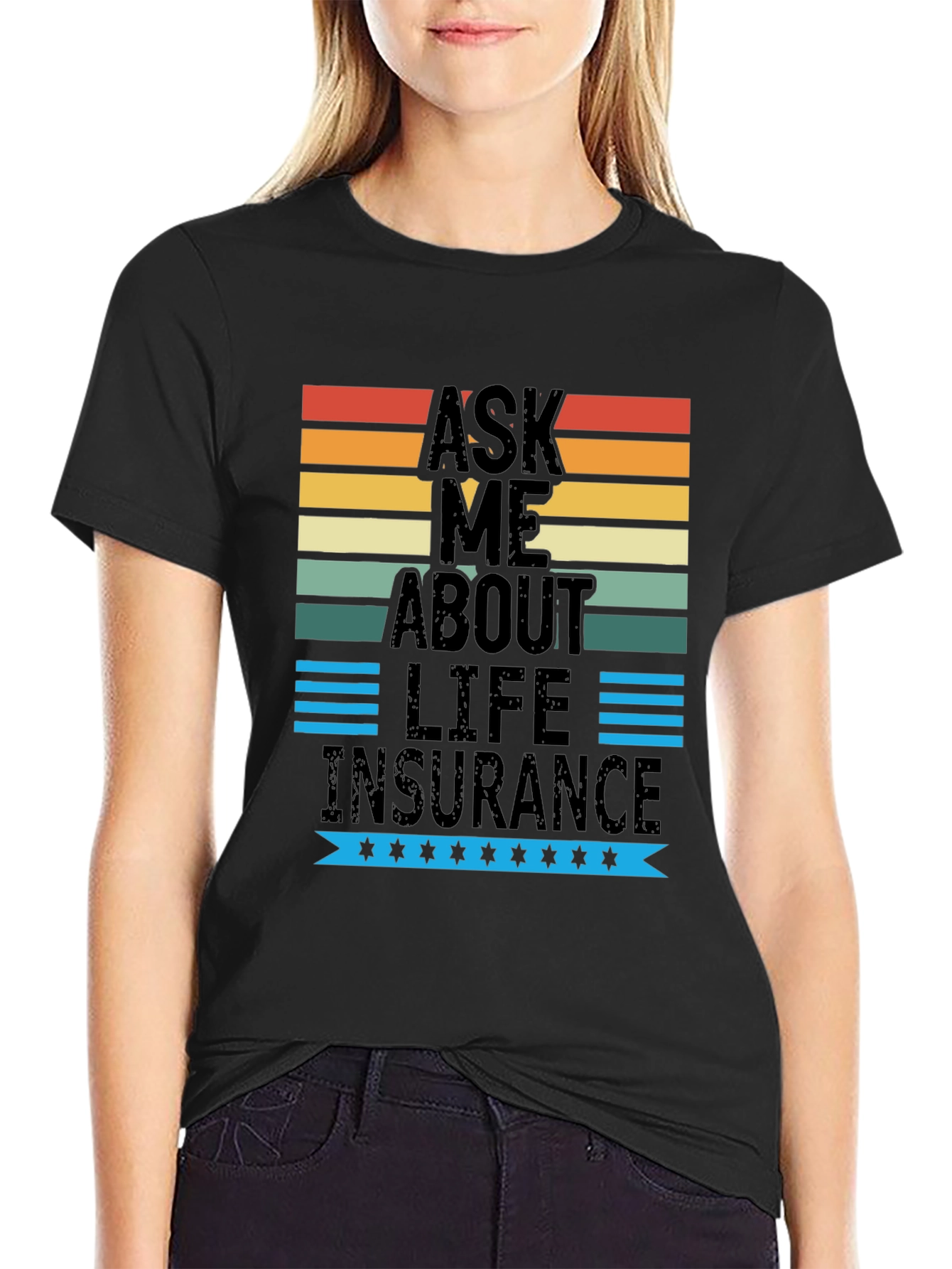 Ask Me About Life Insurance Graphic T-Shirt