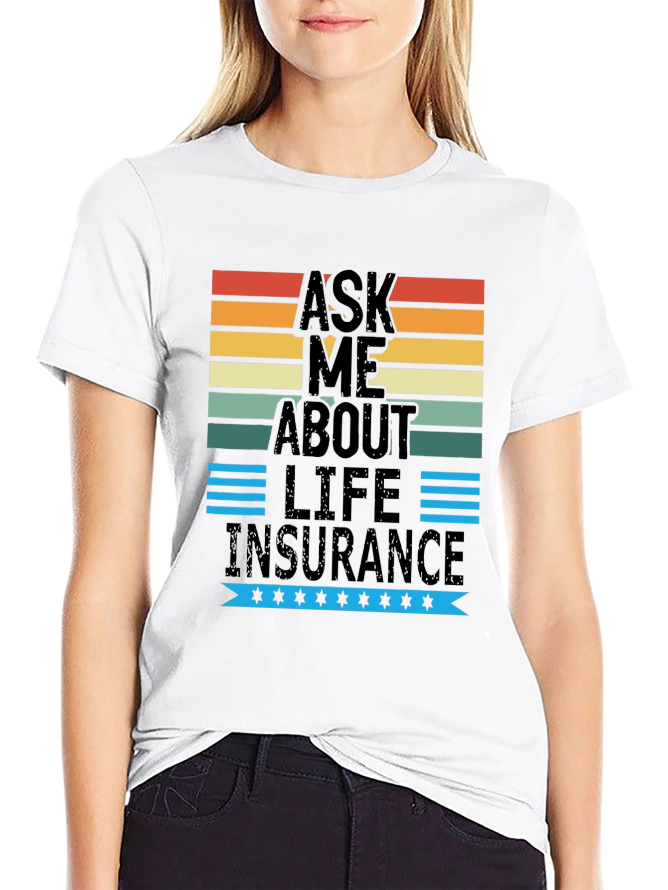 Ask Me About Life Insurance Graphic T-Shirt