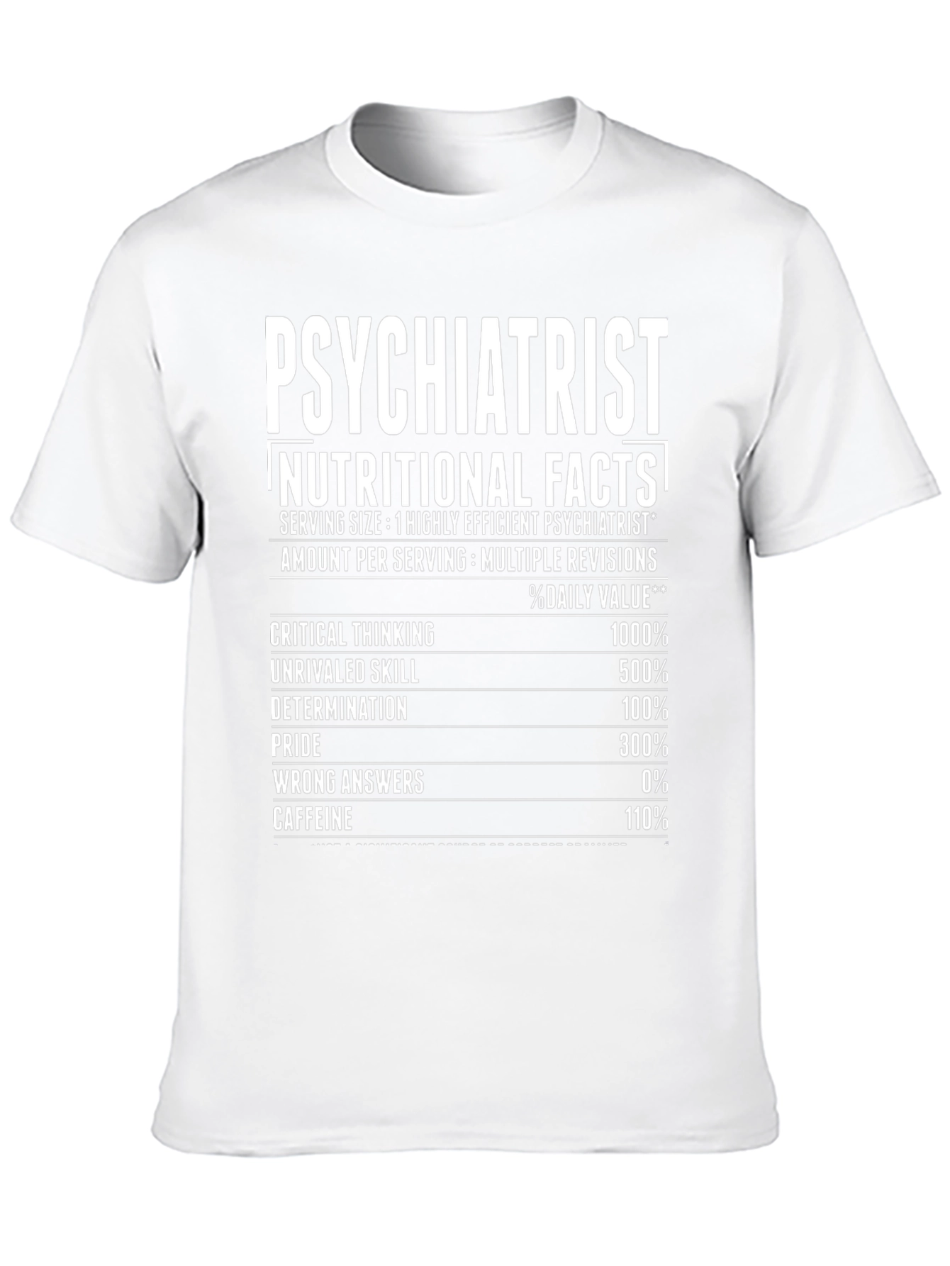 Psychiatrist Nutritional Facts T-Shirt