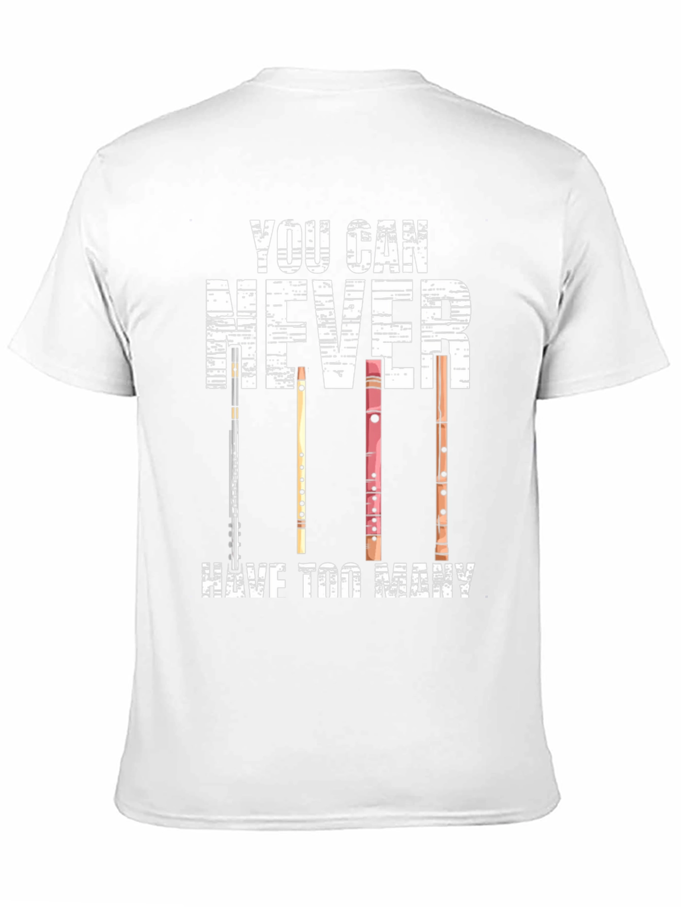 You Can Never Have Too Many Flutes T-Shirt