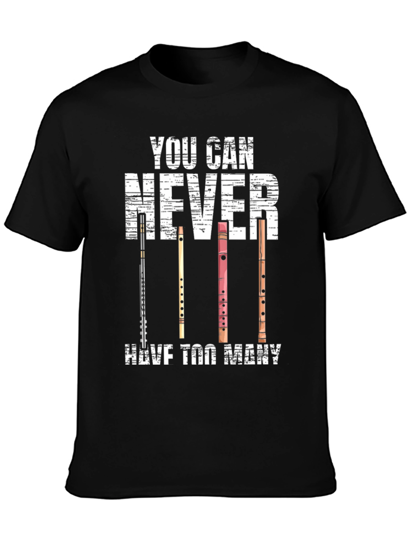 You Can Never Have Too Many Flutes T-Shirt