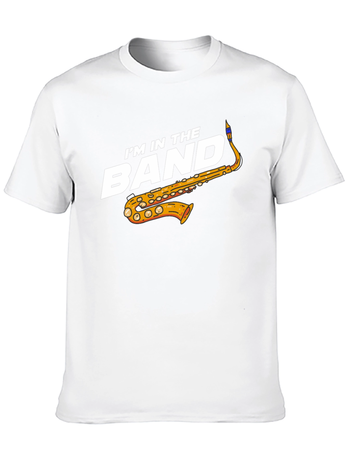 Im in the Band Saxophone Graphic T-Shirt