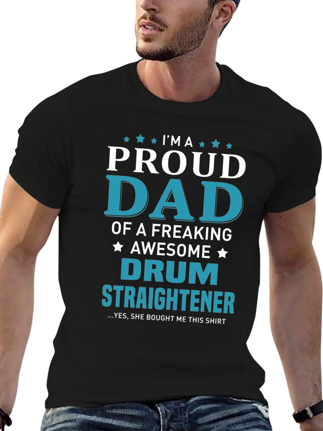 Proud Dad of a Drum Straightener T-Shirt