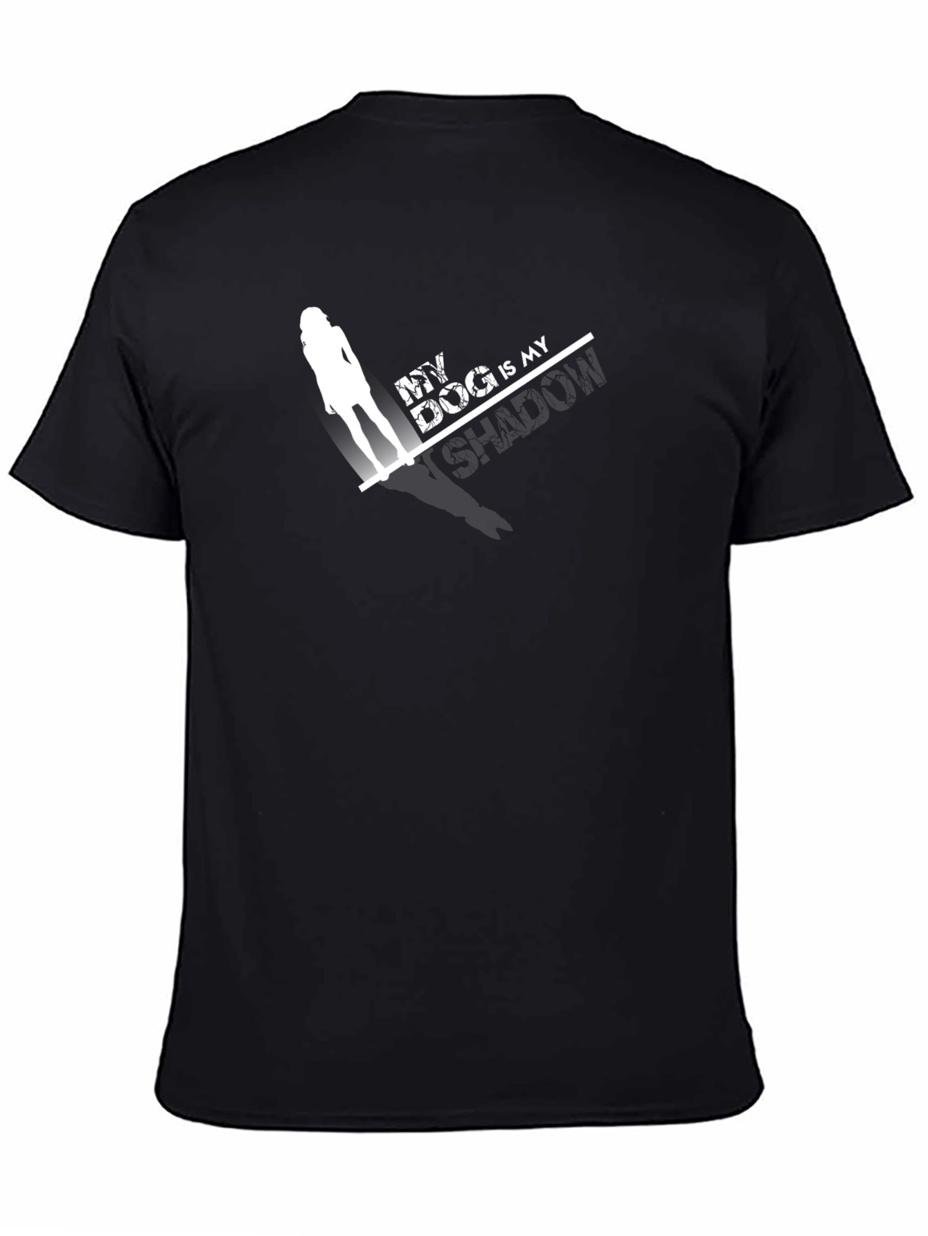 My Dog Is My Shadow Black T-Shirt
