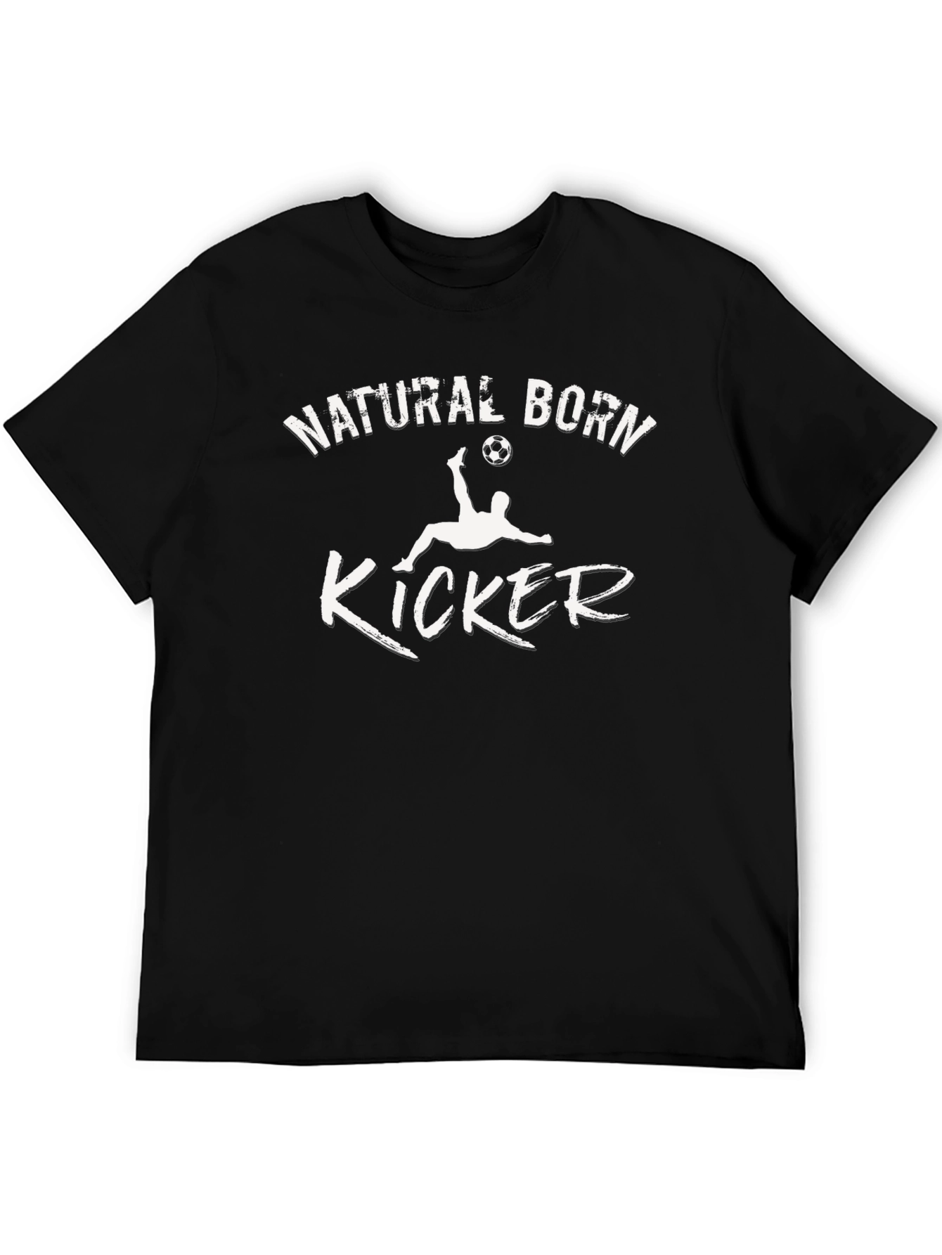 Natural Born Kicker T-Shirt