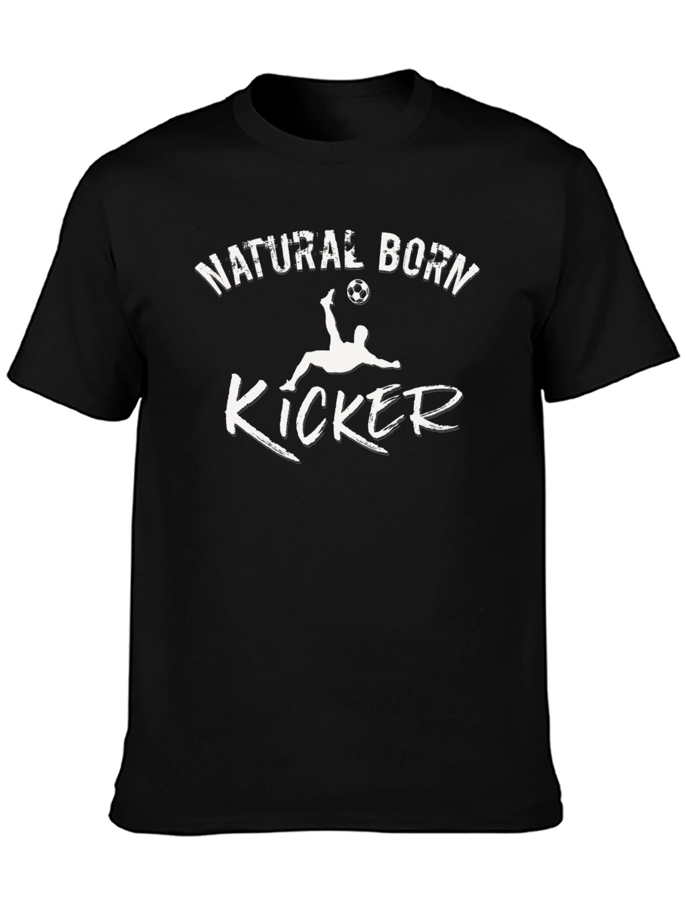 Natural Born Kicker T-Shirt