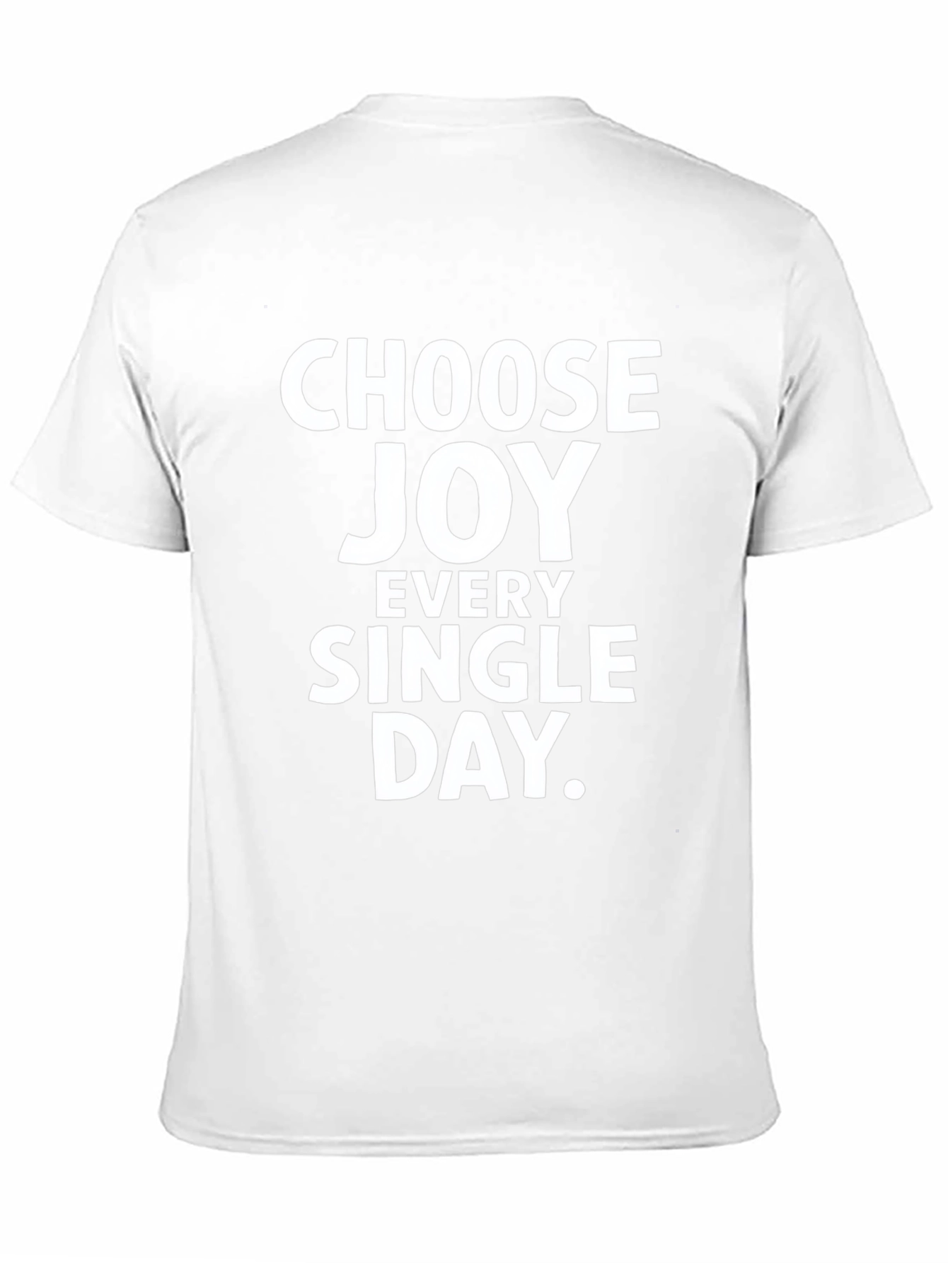 Choose Joy T-Shirt - Every Single Day Graphic Tee