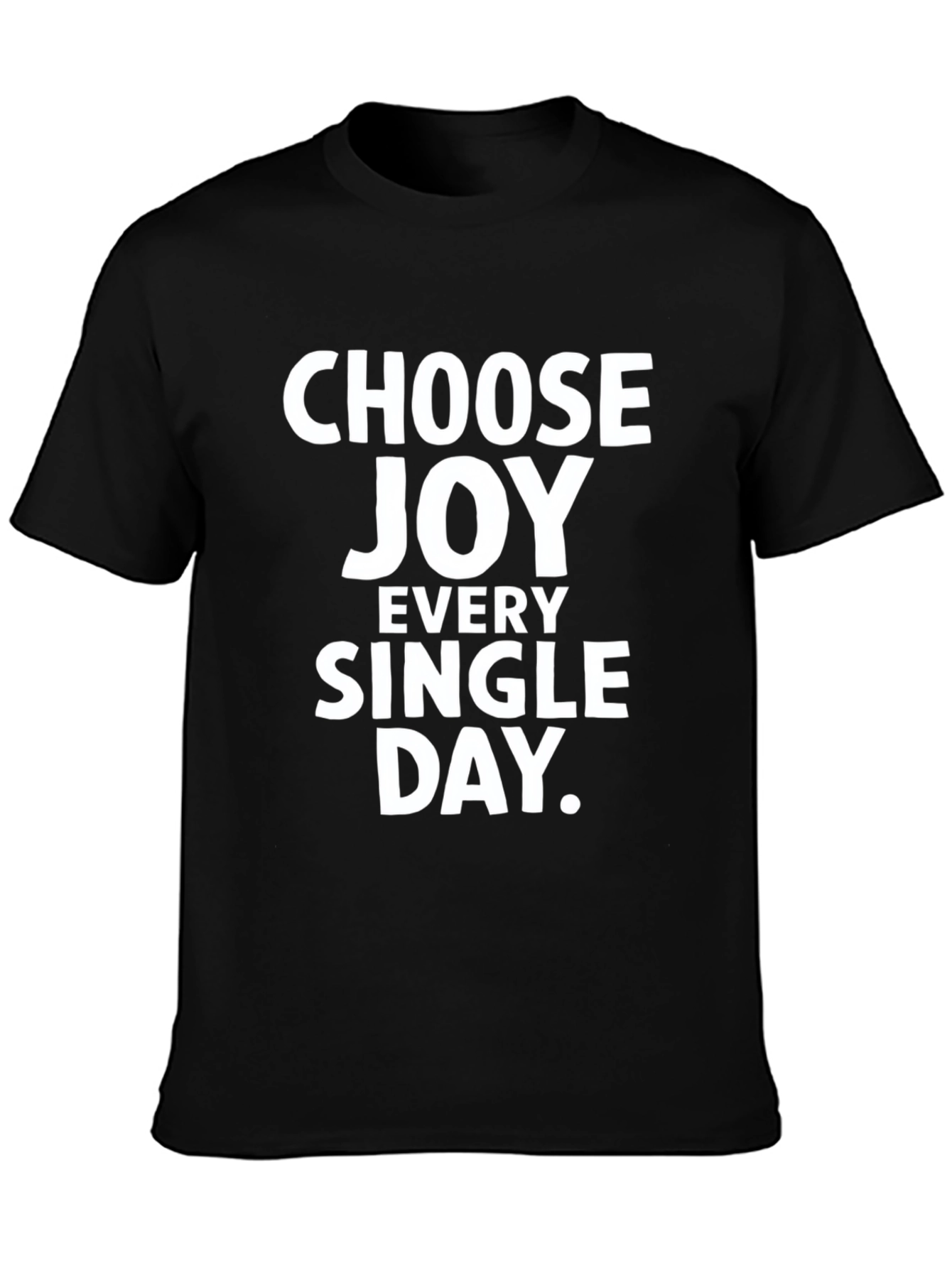 Choose Joy T-Shirt - Every Single Day Graphic Tee