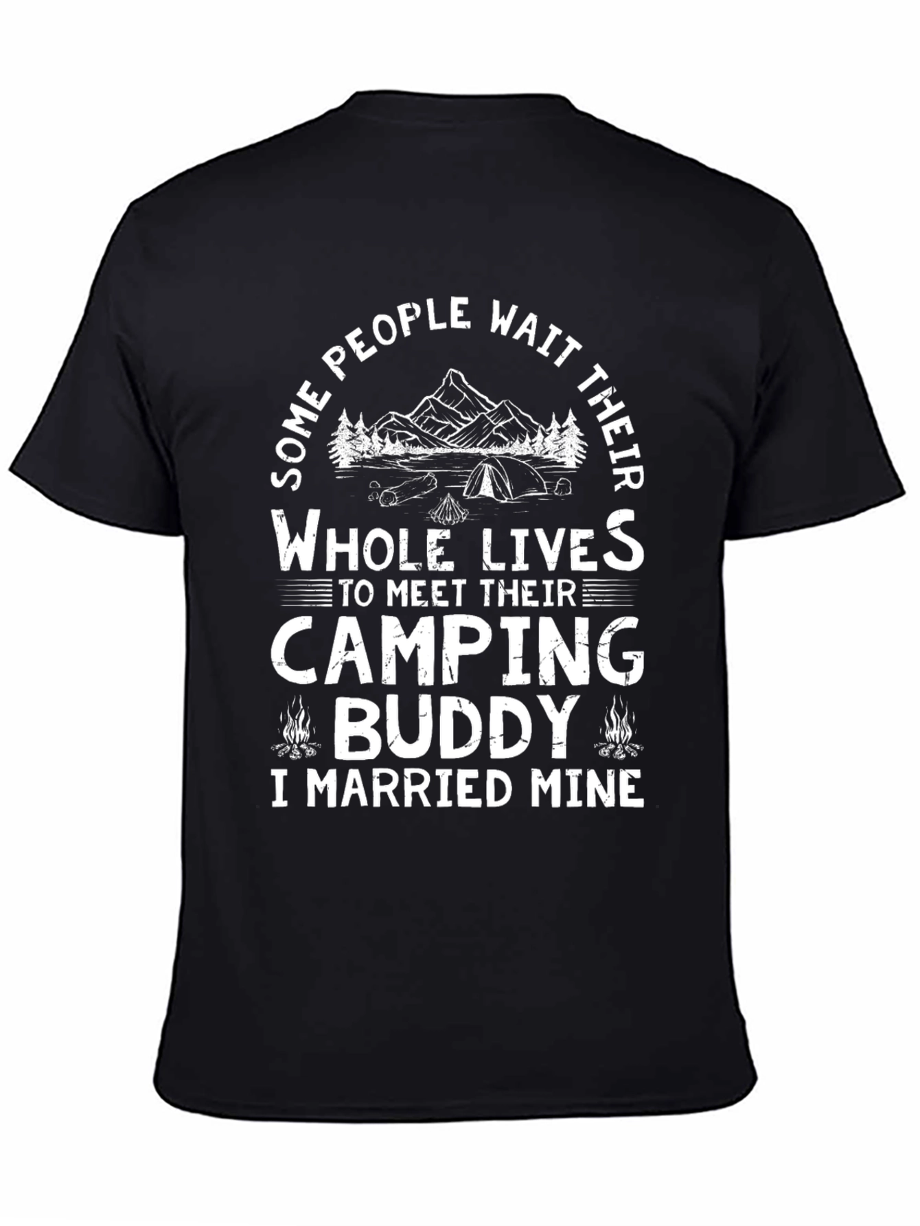 Camping Buddy T-Shirt - I Married Mine