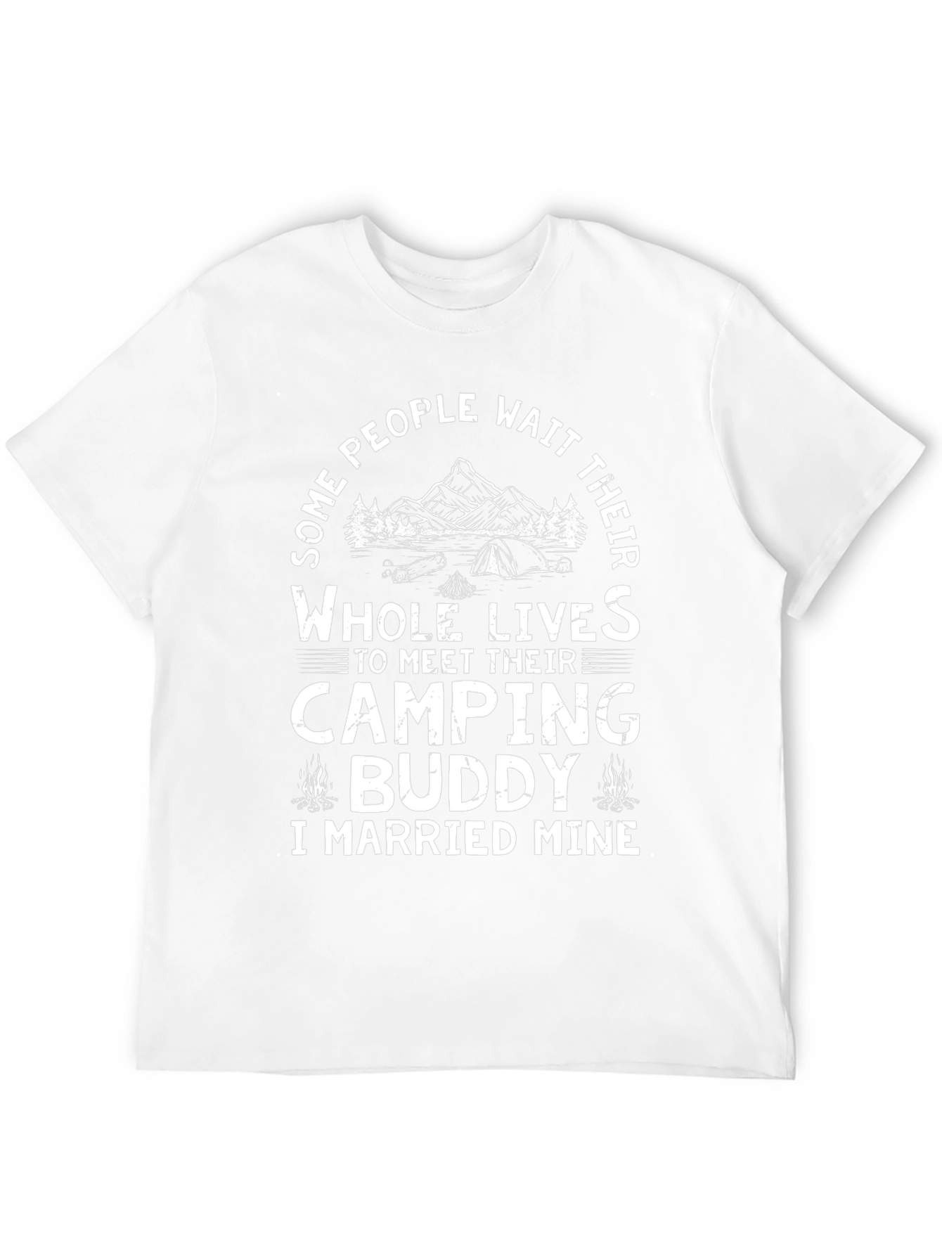 Camping Buddy T-Shirt - I Married Mine