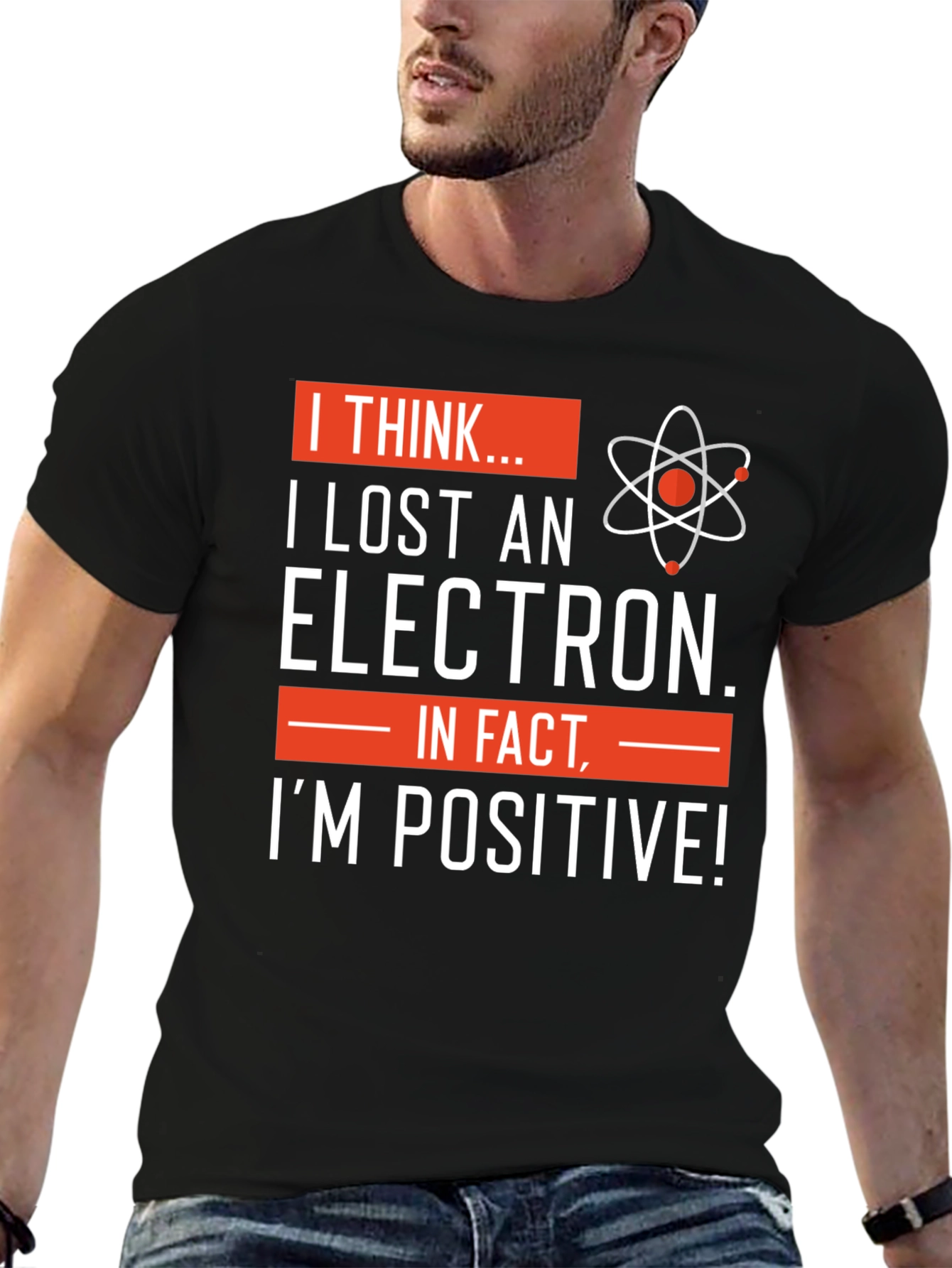 I Lost An Electron T-Shirt - Science Humor