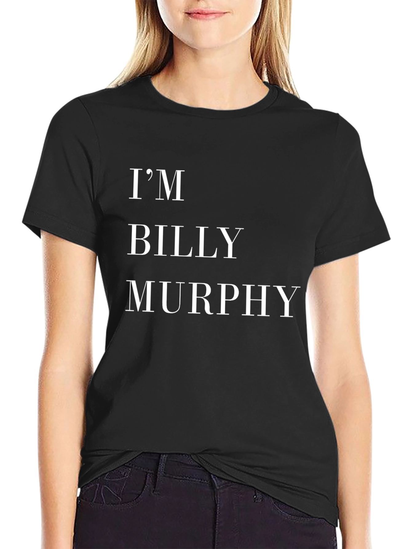 Im Billy Murphy T-Shirt
