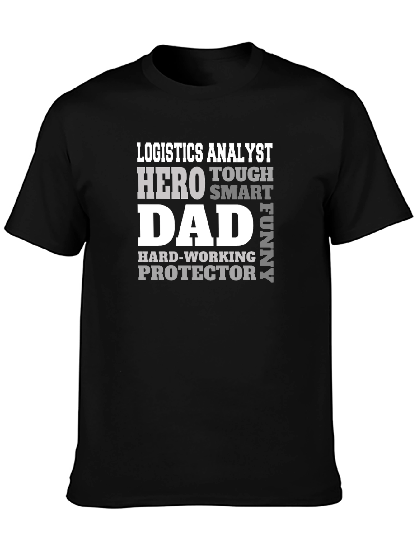Logistics Analyst Dad Hero T-Shirt