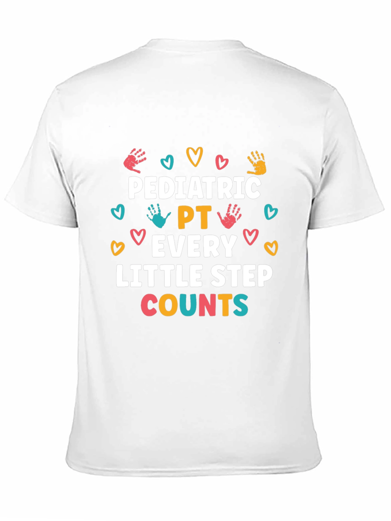 Pediatric PT Every Little Step Counts T-Shirt