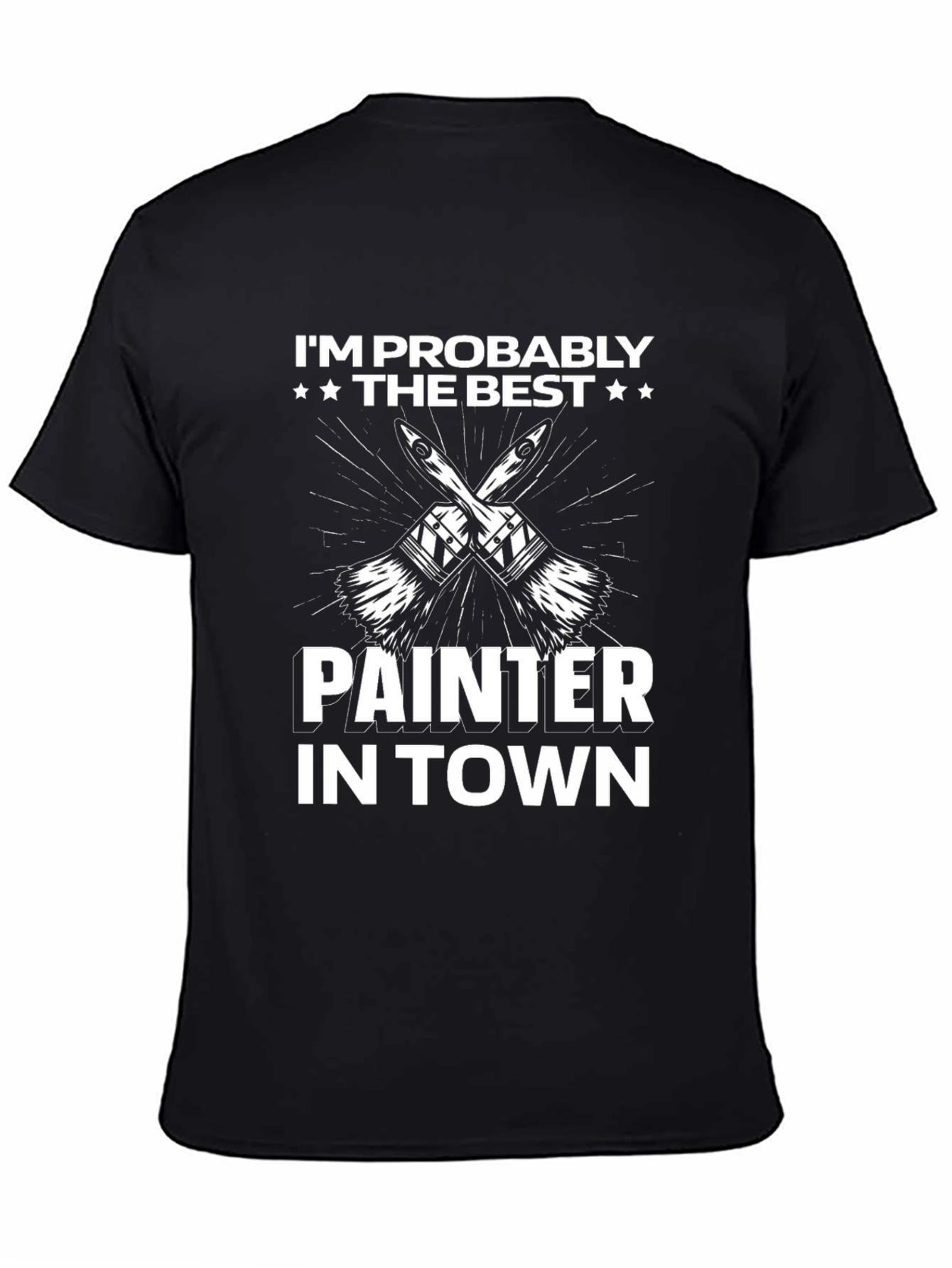 Best Painter in Town Graphic T-Shirt