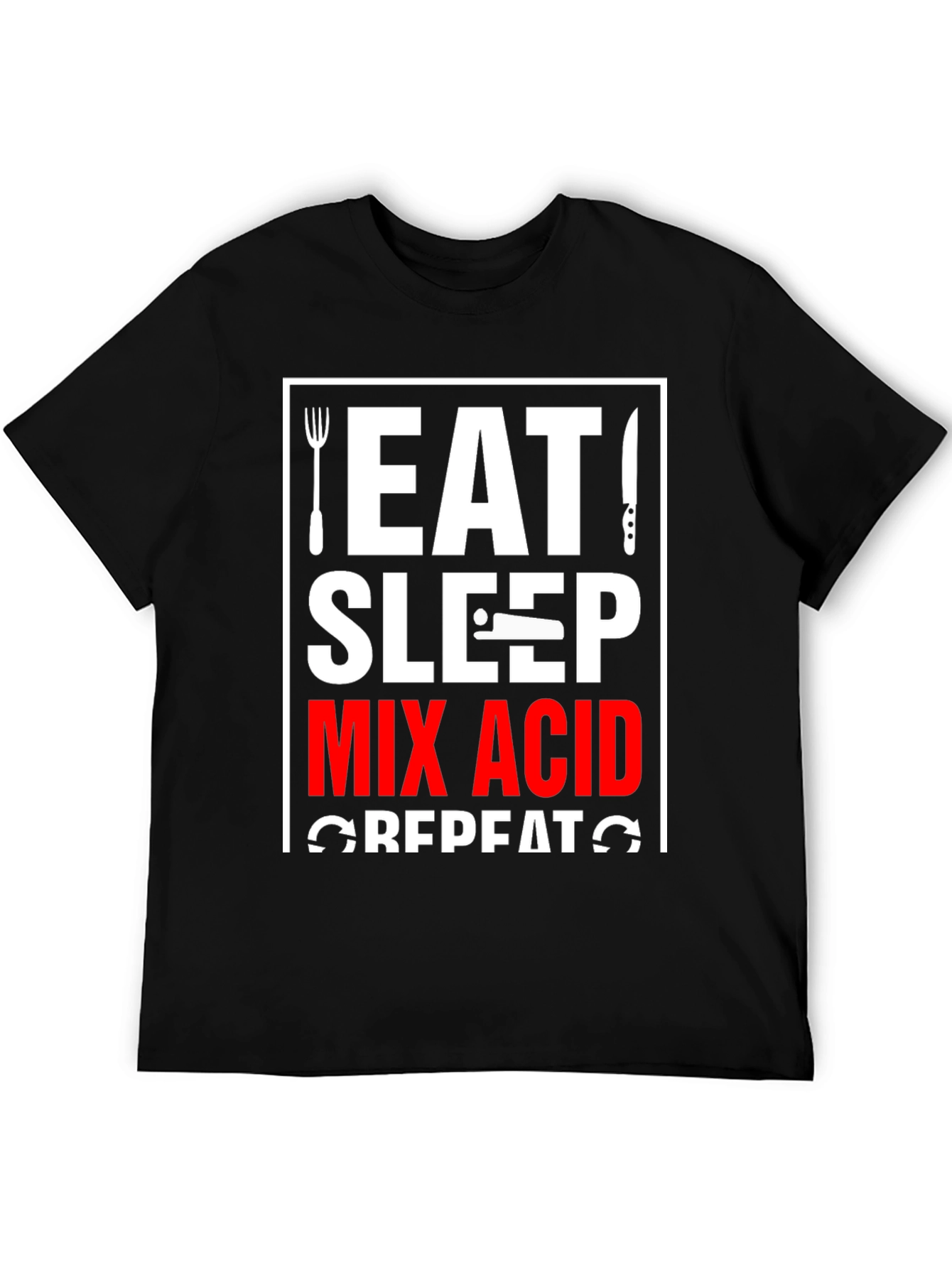 Eat Sleep Mix Acid Repeat T-Shirt