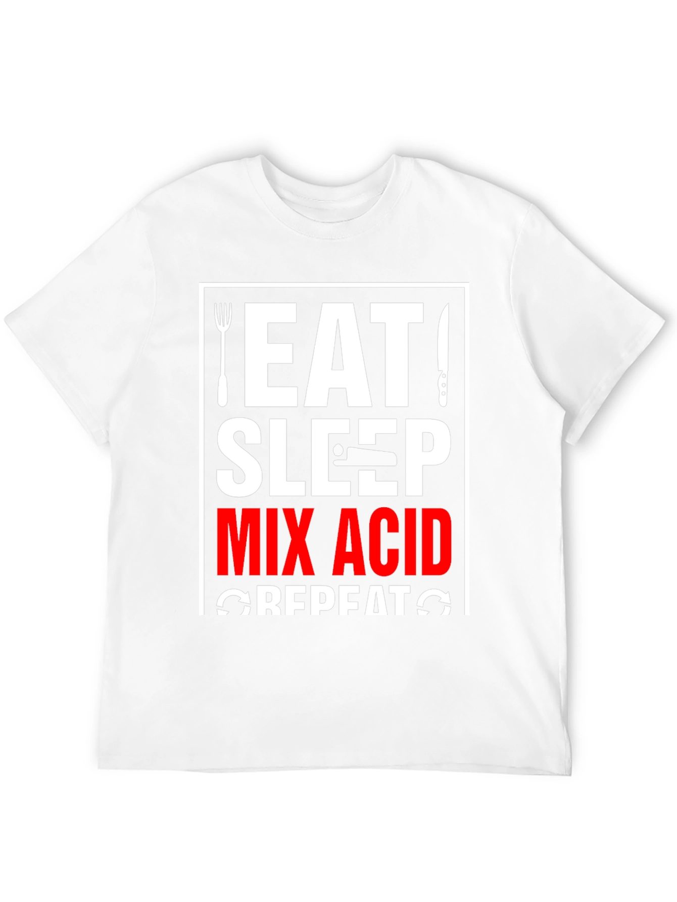 Eat Sleep Mix Acid Repeat T-Shirt