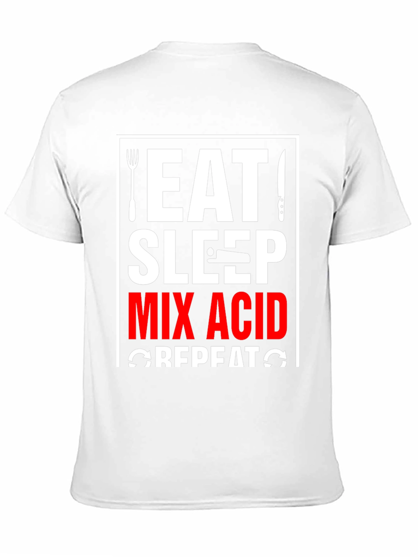 Eat Sleep Mix Acid Repeat T-Shirt