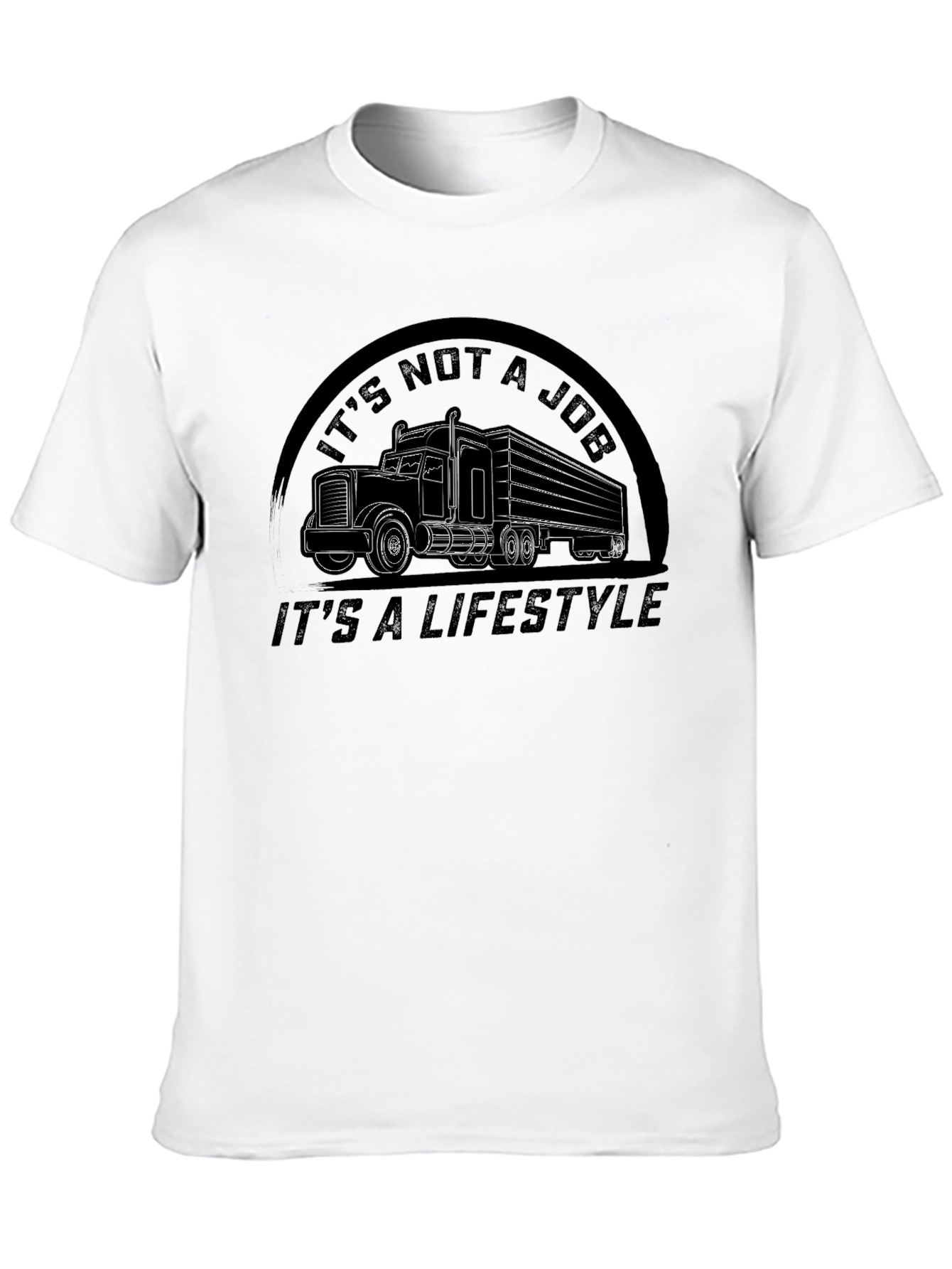 Trucker Lifestyle Tee - Its Not a Job