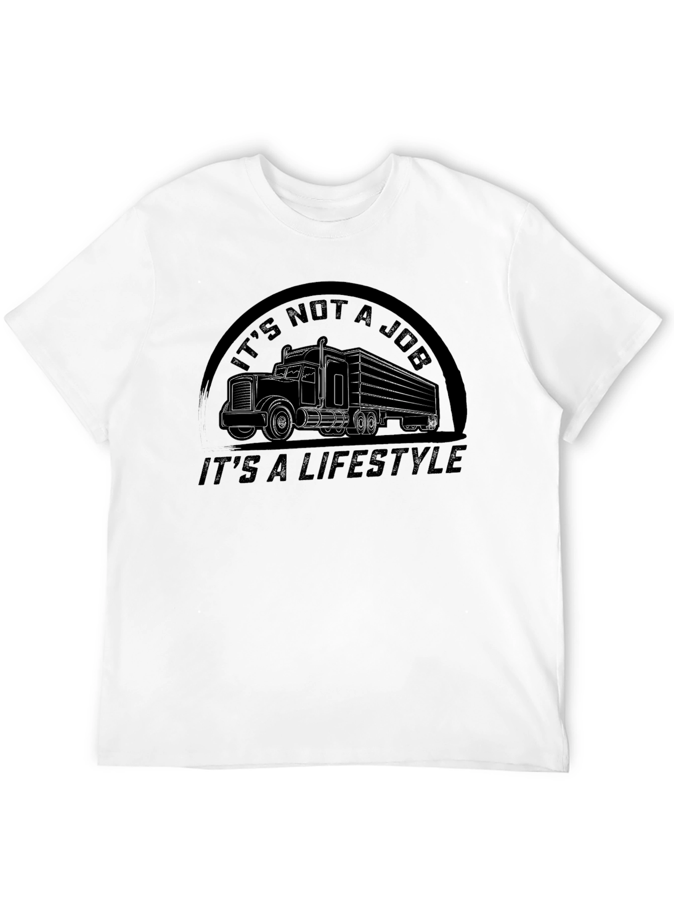 Trucker Lifestyle Tee - Its Not a Job