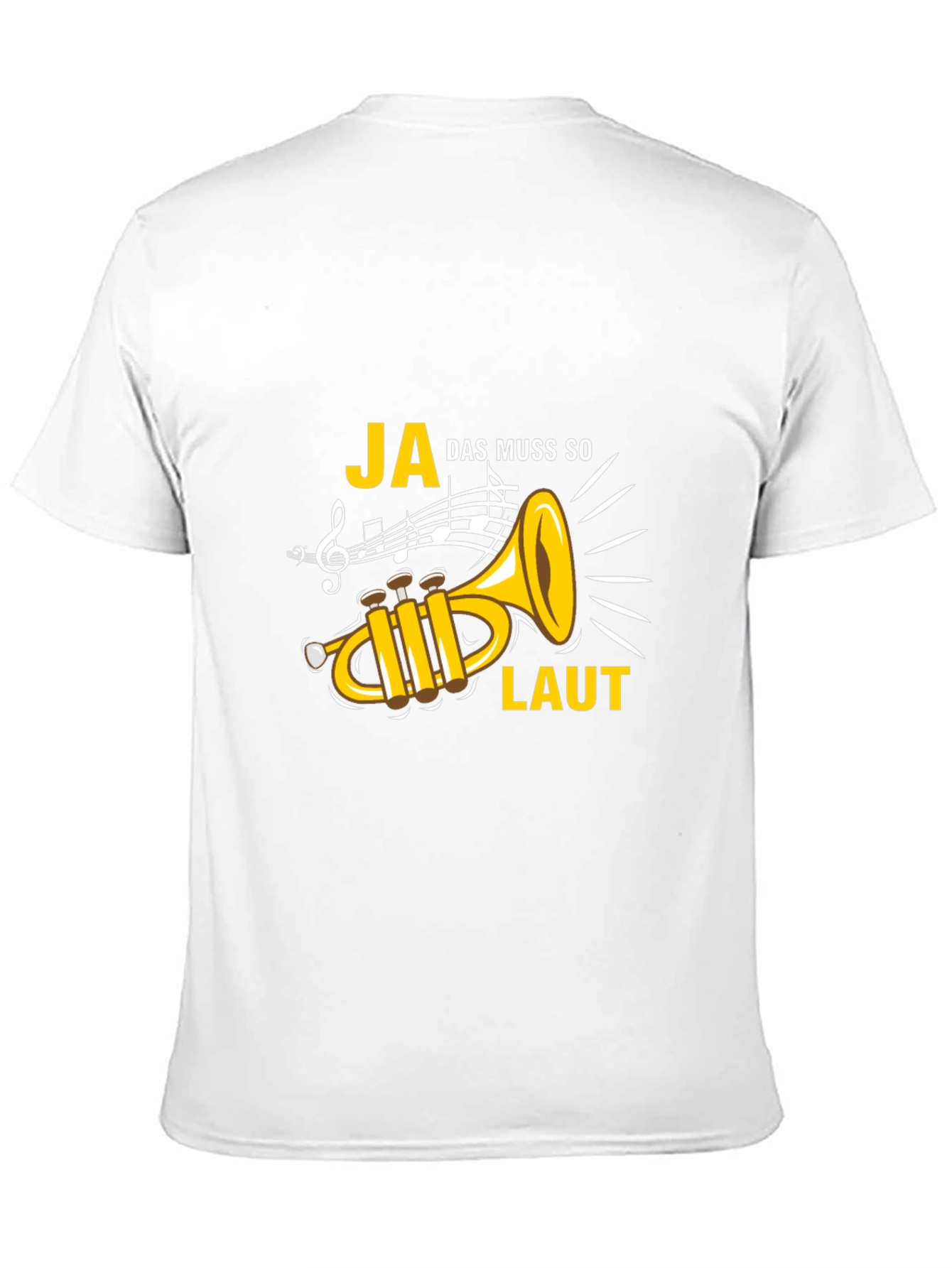 Ja Das Muss So Laut Trumpet Graphic Tee