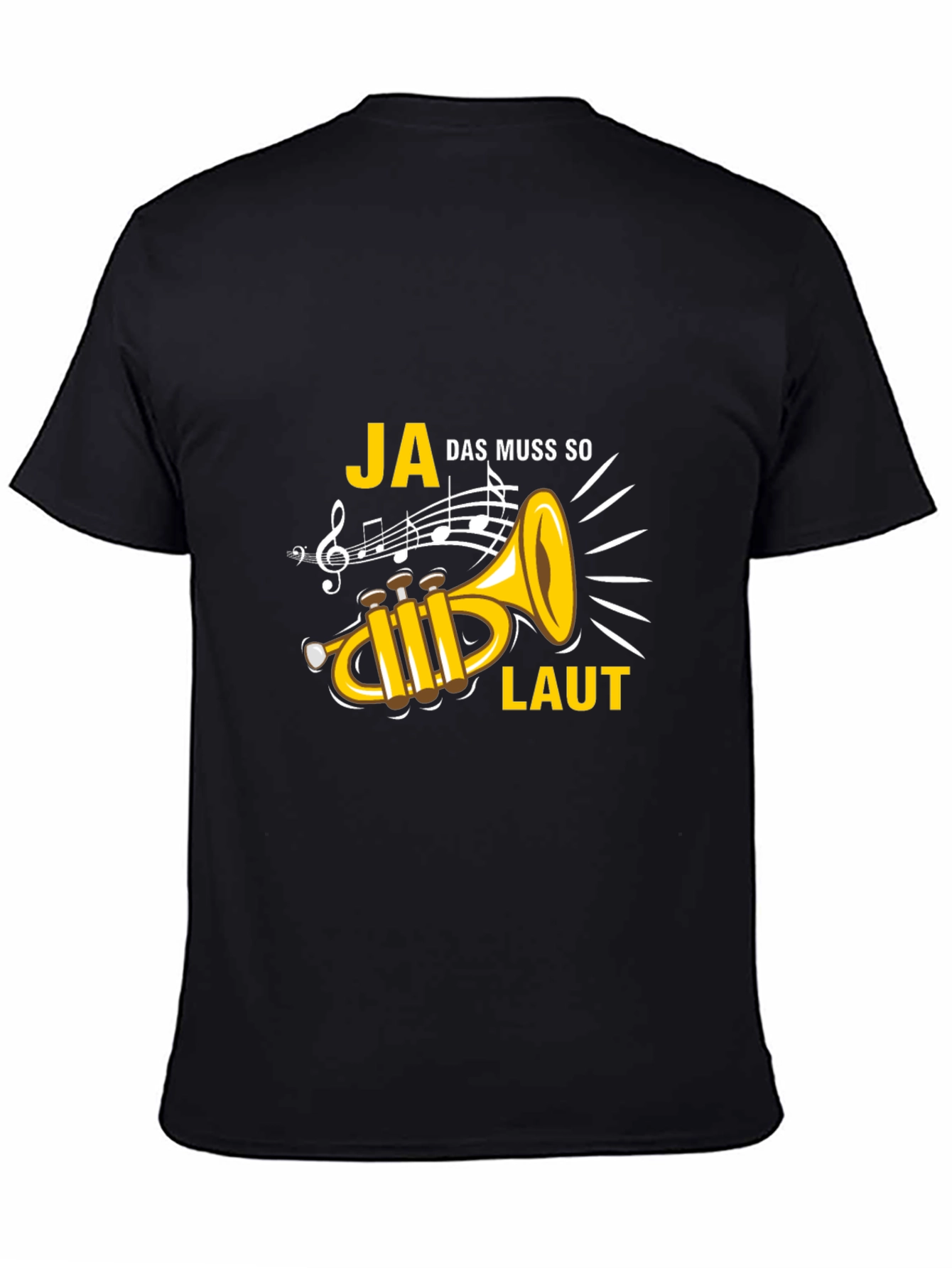 Ja Das Muss So Laut Trumpet Graphic Tee