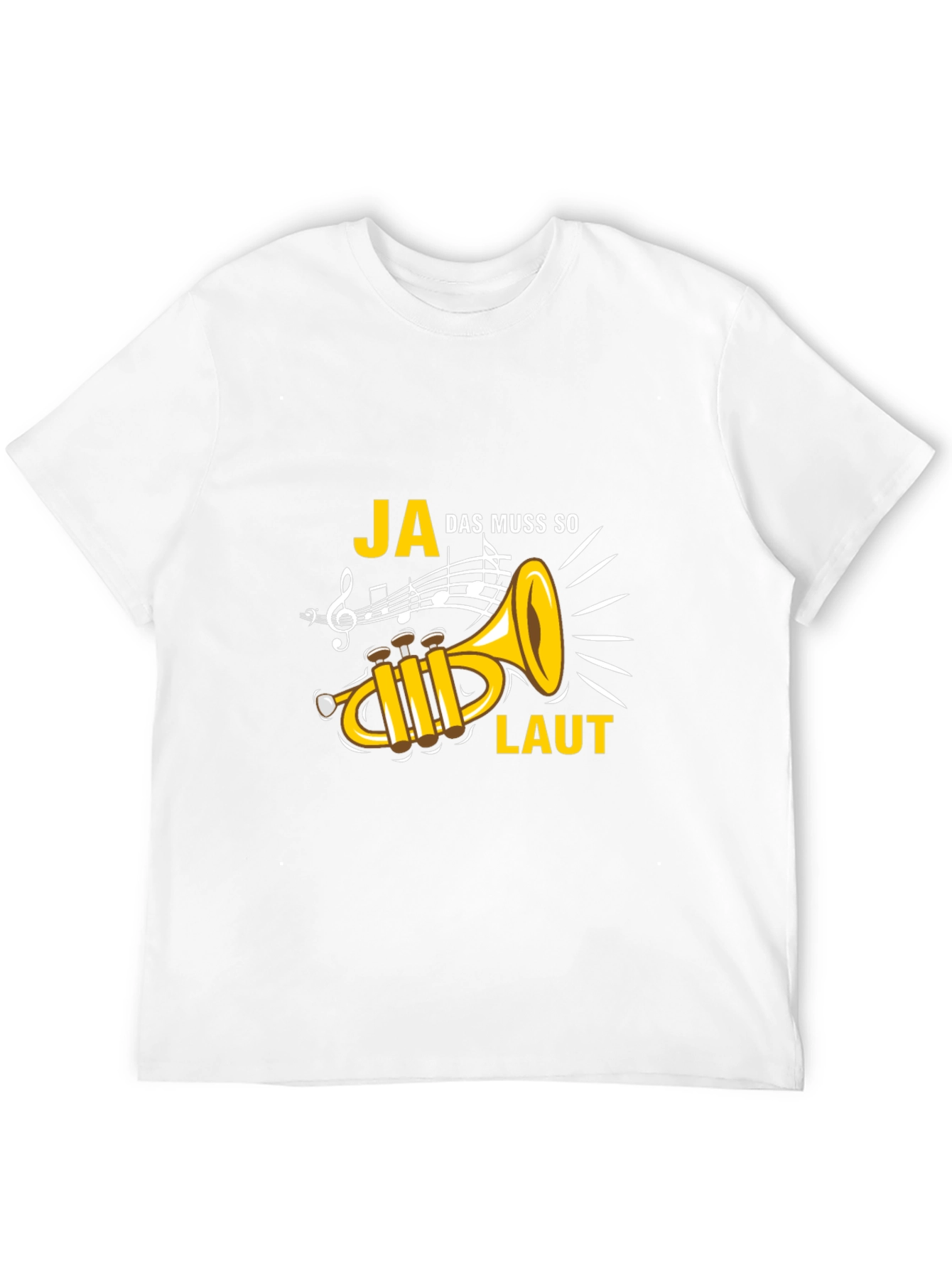 Ja Das Muss So Laut Trumpet Graphic Tee