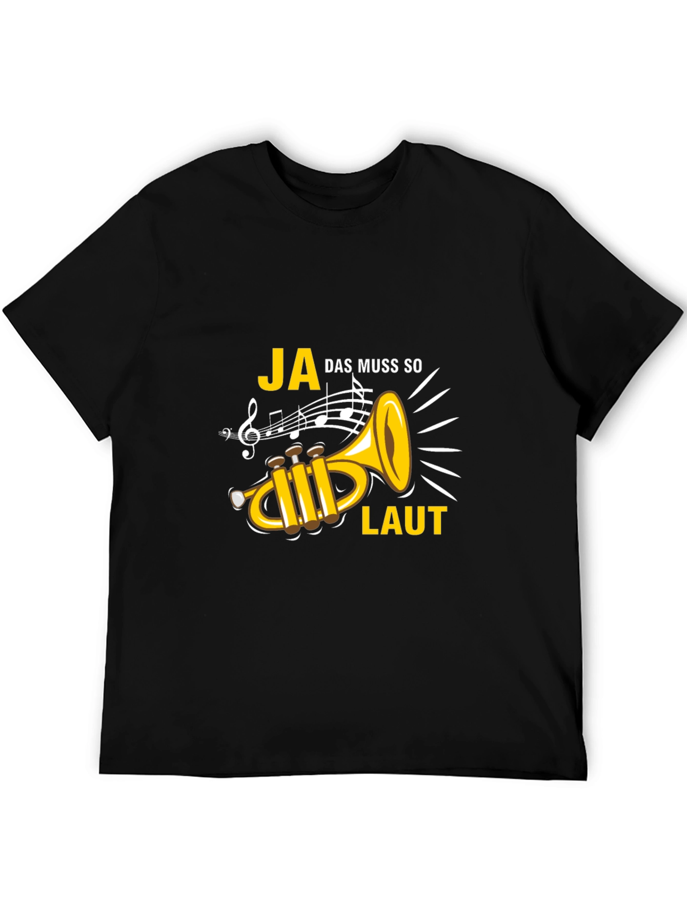 Ja Das Muss So Laut Trumpet Graphic Tee