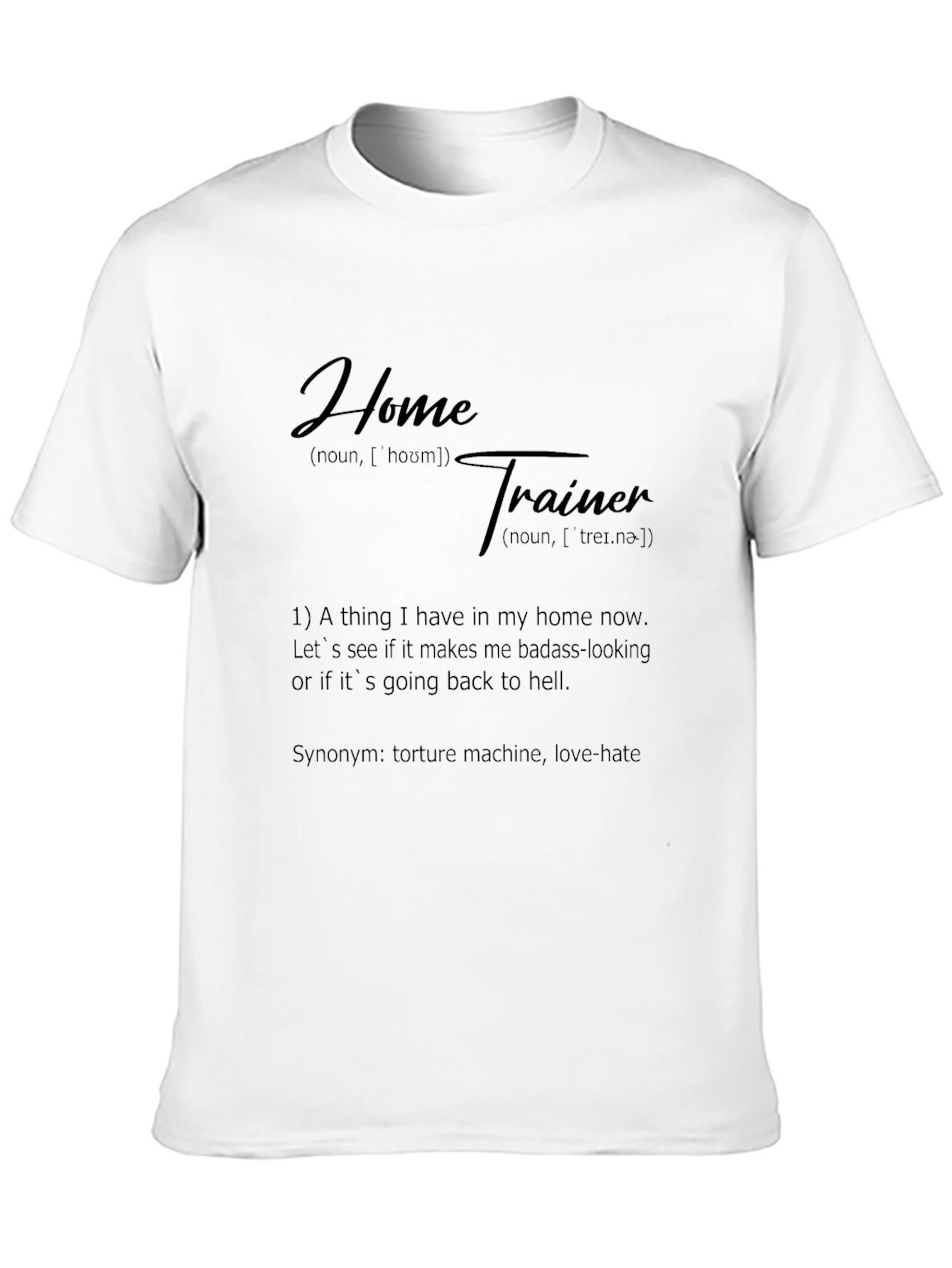 Home Trainer Funny Definition T-Shirt