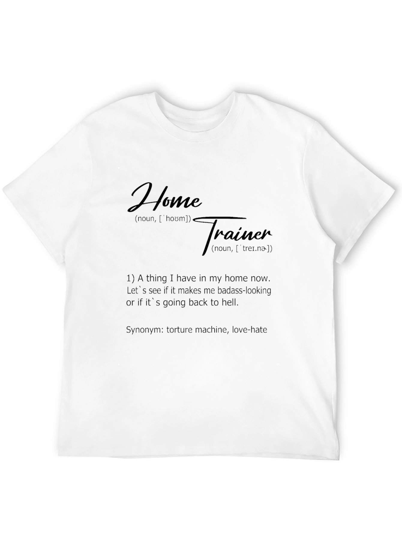 Home Trainer Funny Definition T-Shirt