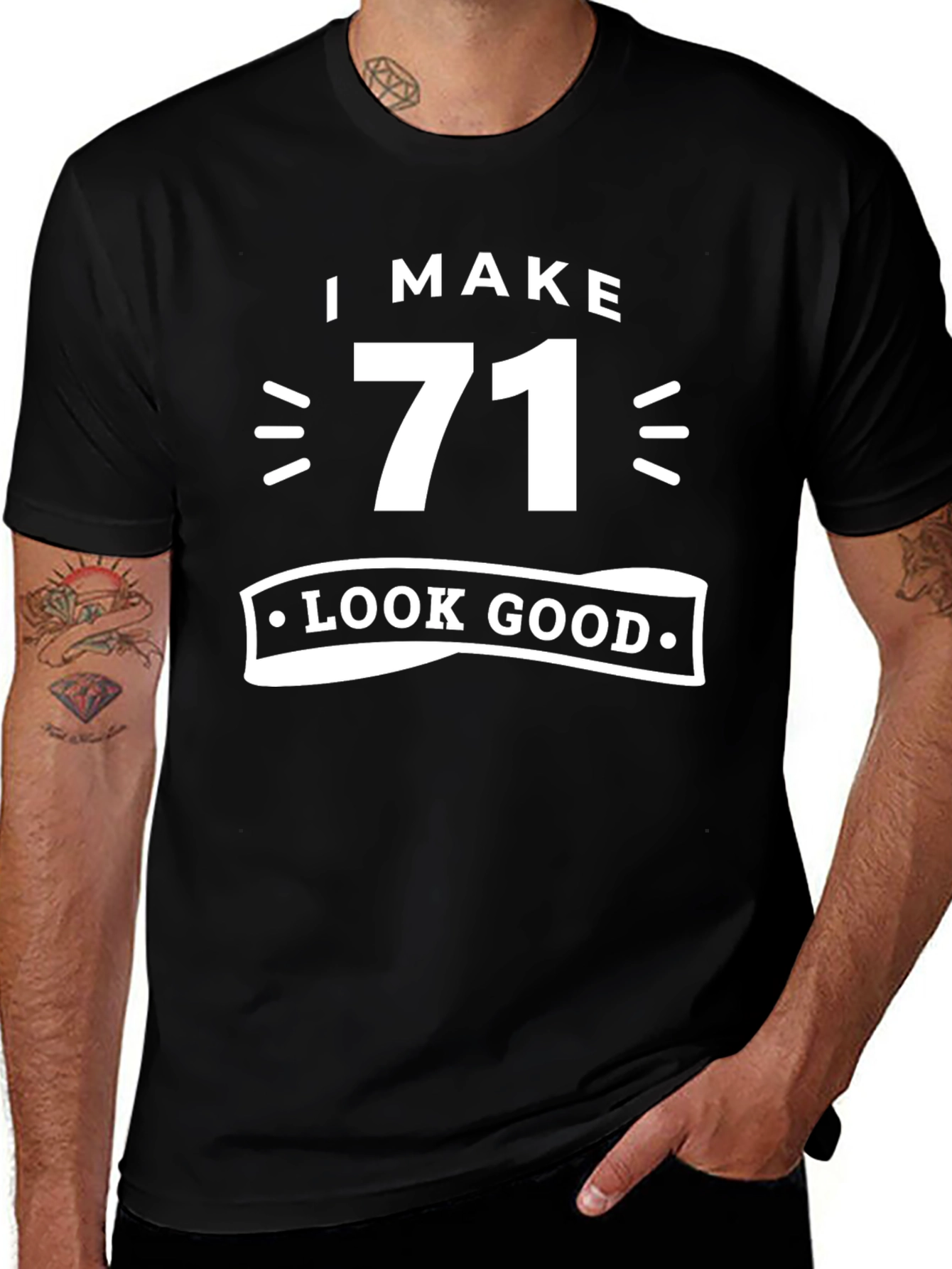 I Make 71 Look Good Black Cotton T-Shirt