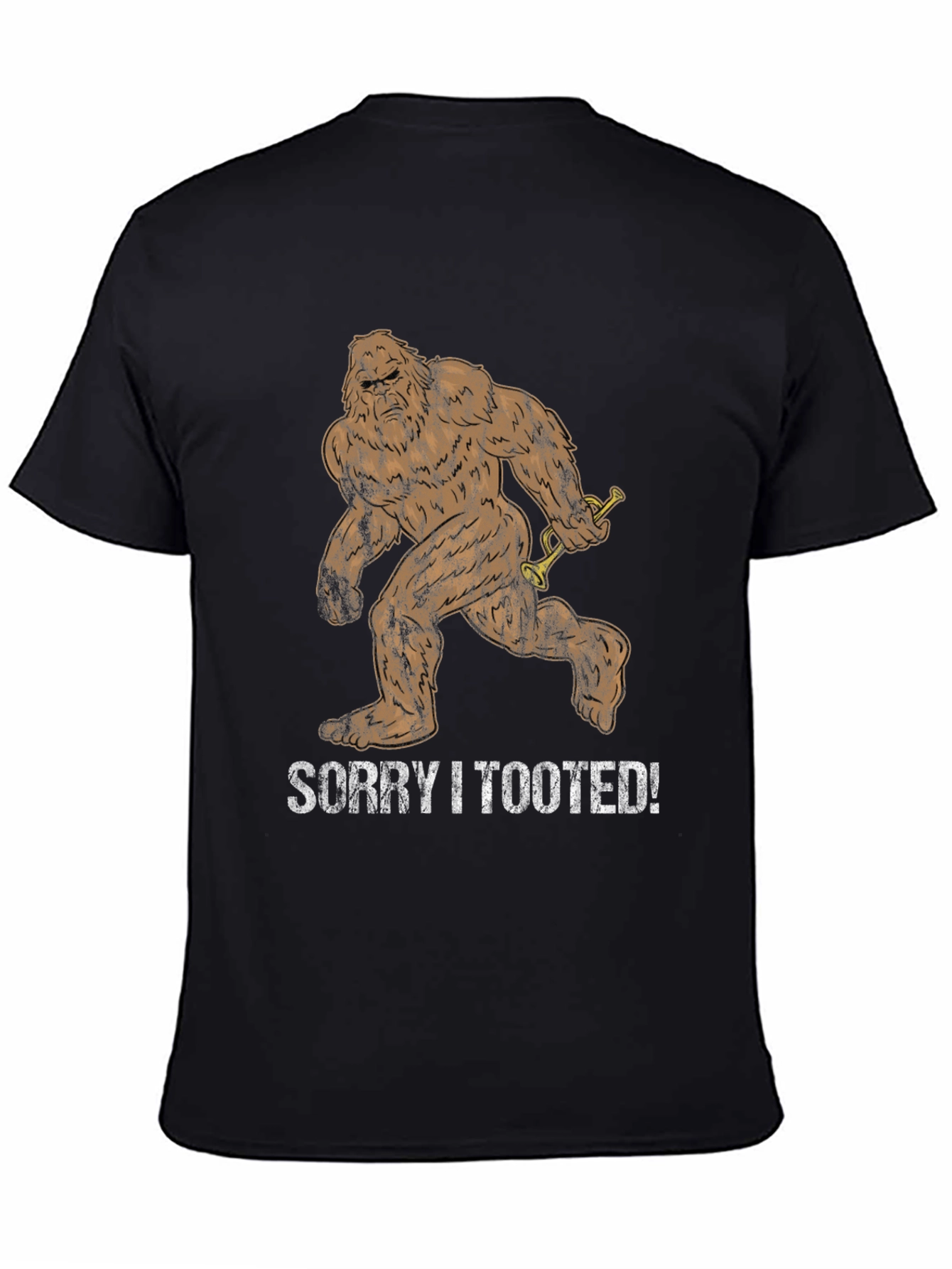 Sorry I Tooted Bigfoot T-Shirt