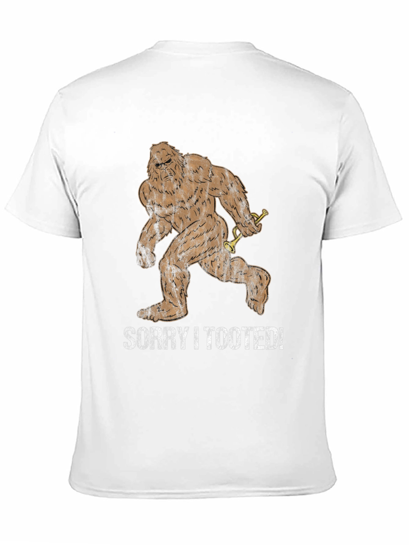 Sorry I Tooted Bigfoot T-Shirt
