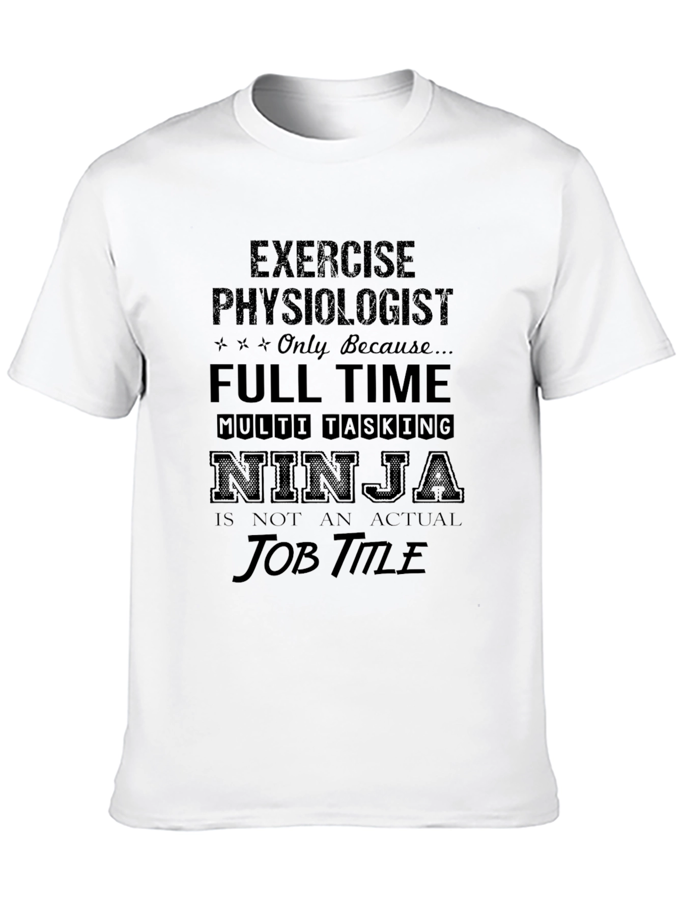 Exercise Physiologist Ninja T-Shirt